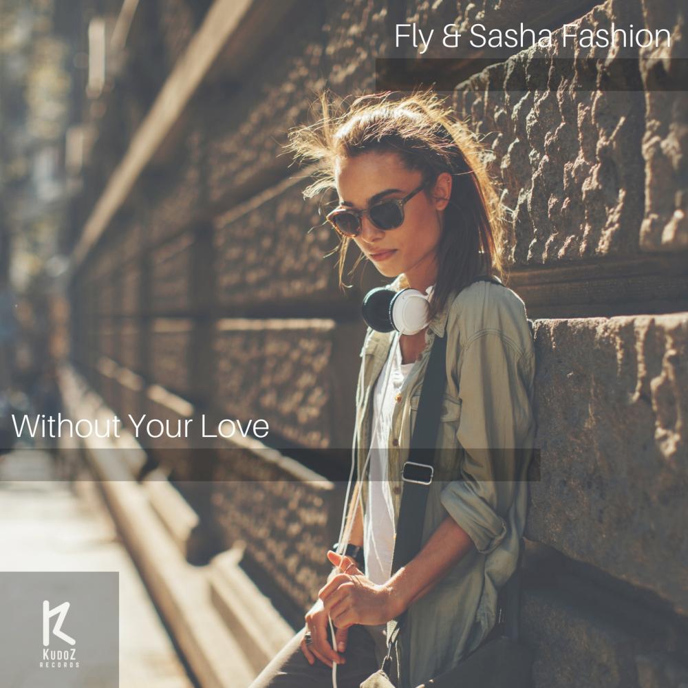 Without Your Love (Original Mix)