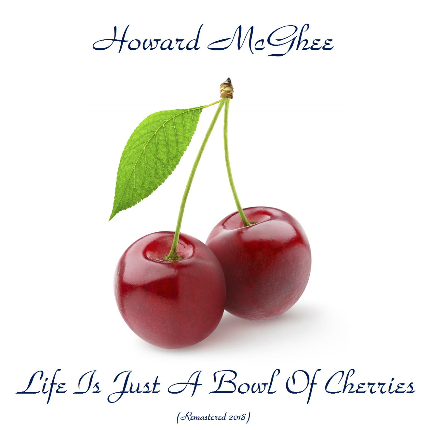 Life Is Just A Bowl Of Cherries (Remastered 2018)