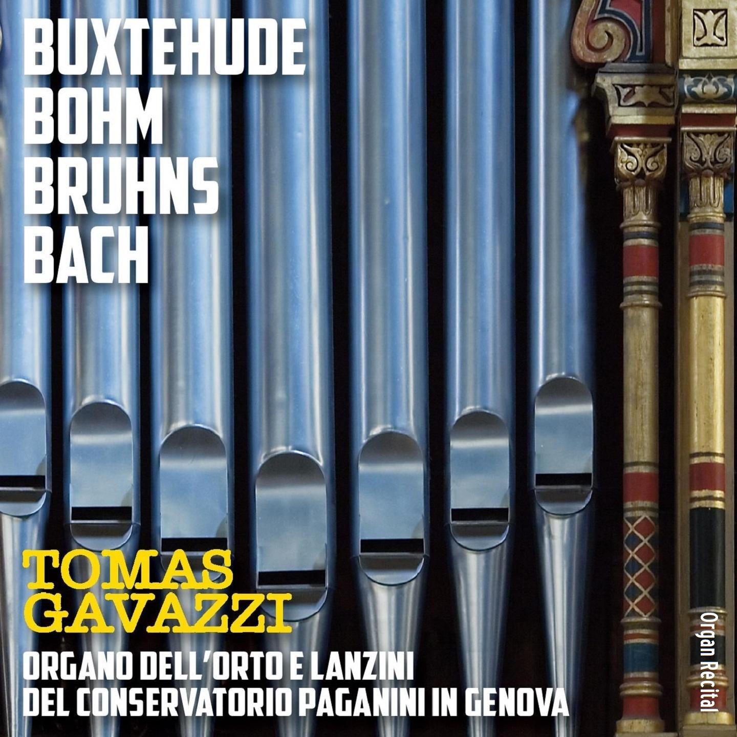 Organ Recital: Buxtehude, Bo hm, Bruhns, Bach Organo dell' Orto e Lanzini del conservatorio Paganini, Genova