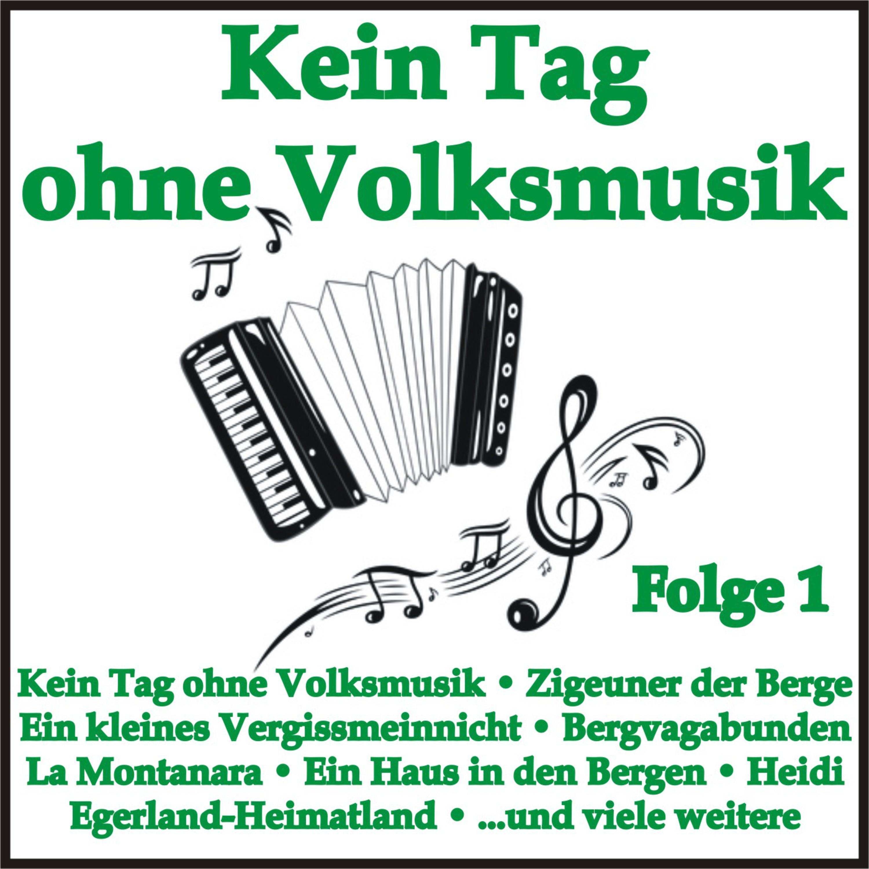 Kein Tag ohne Volksmusik, Folge 1