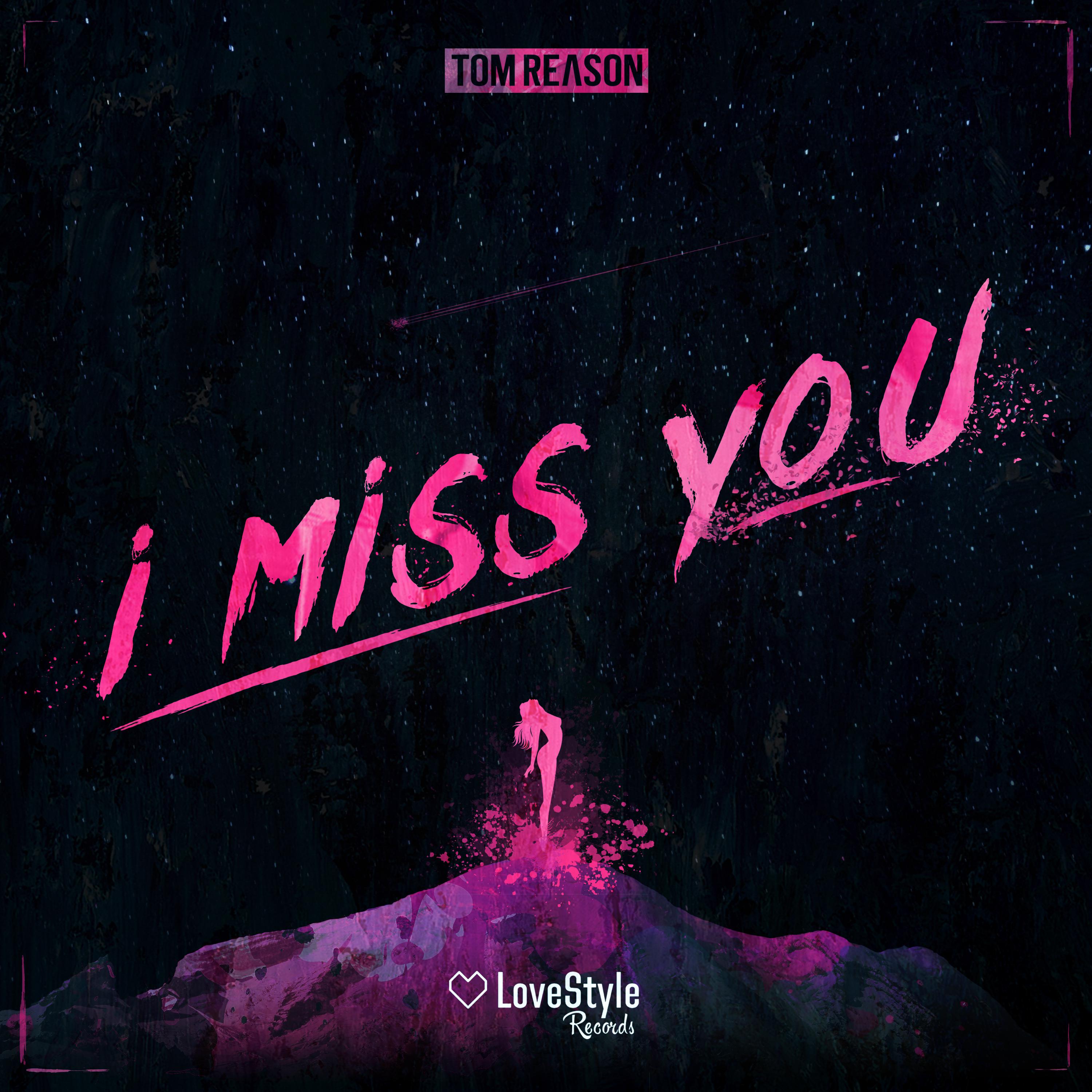 I Miss You (Original Mix)
