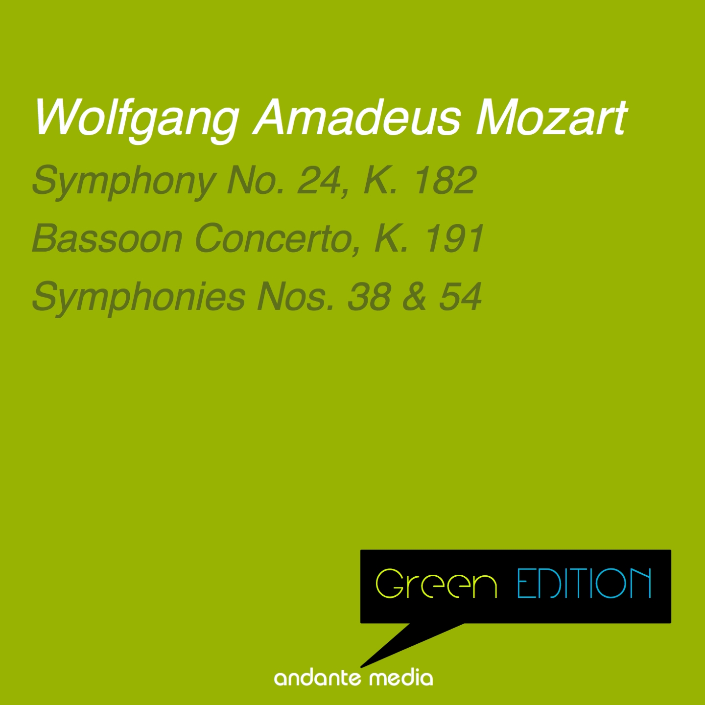 Green Edition - Mozart: Symphonies Nos. 24, 38, 54 & Bassoon Concerto, K. 191