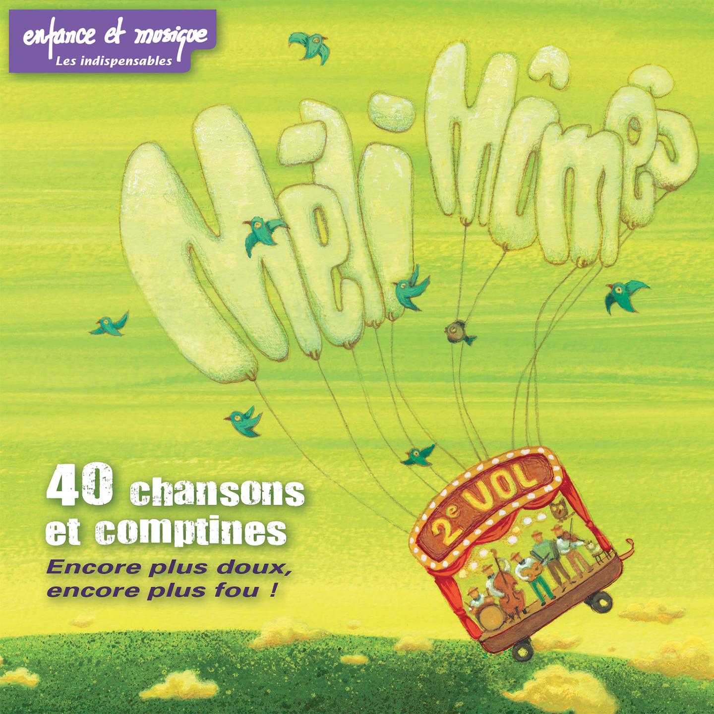 40 chansons et comptines, vol. 2 (Encore plus doux, encore plus fou)