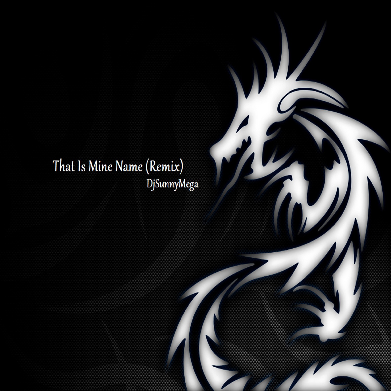 That Is Mine Name (Remix)