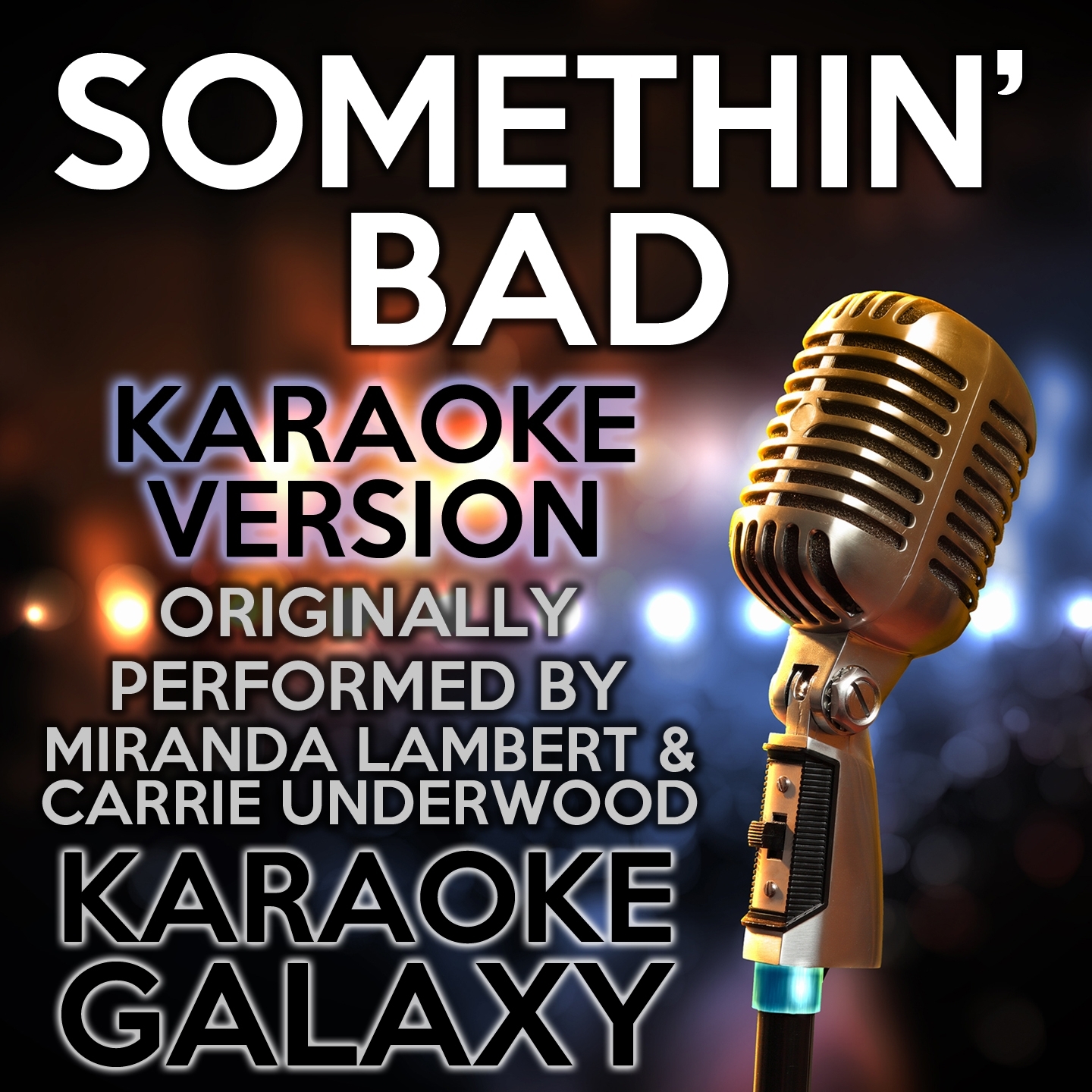 Somethin' Bad (Karaoke Instrumental Version)