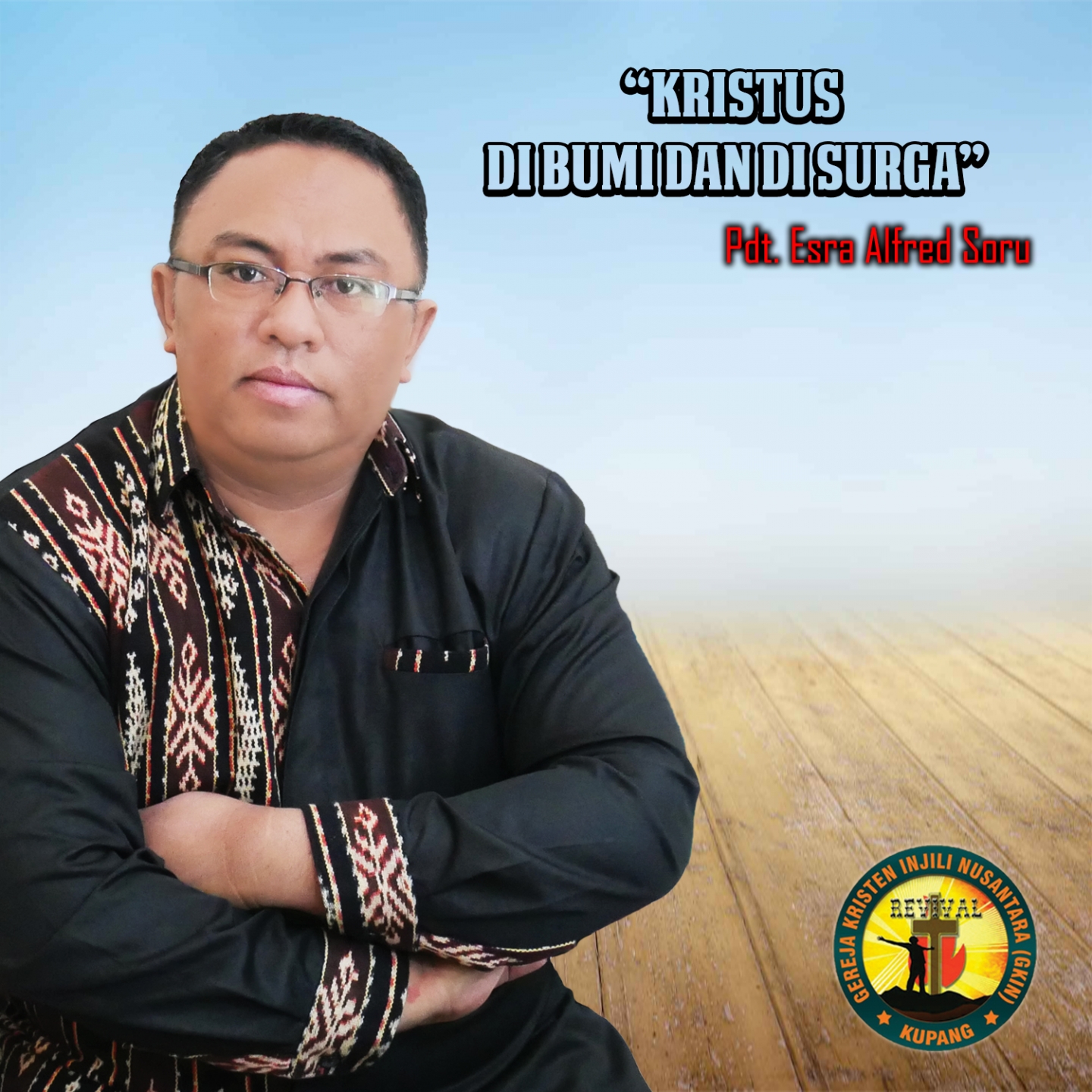 Kristus Di Bumi Dan Di Surga