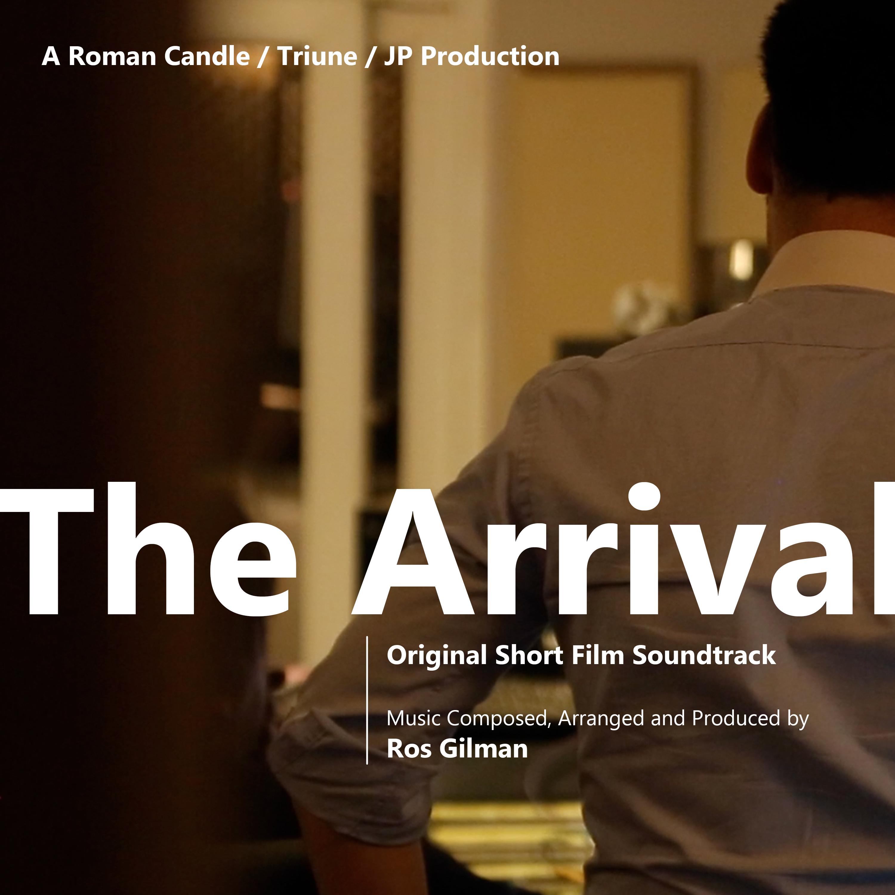 The Arrival (Original Short Film Soundtrack)