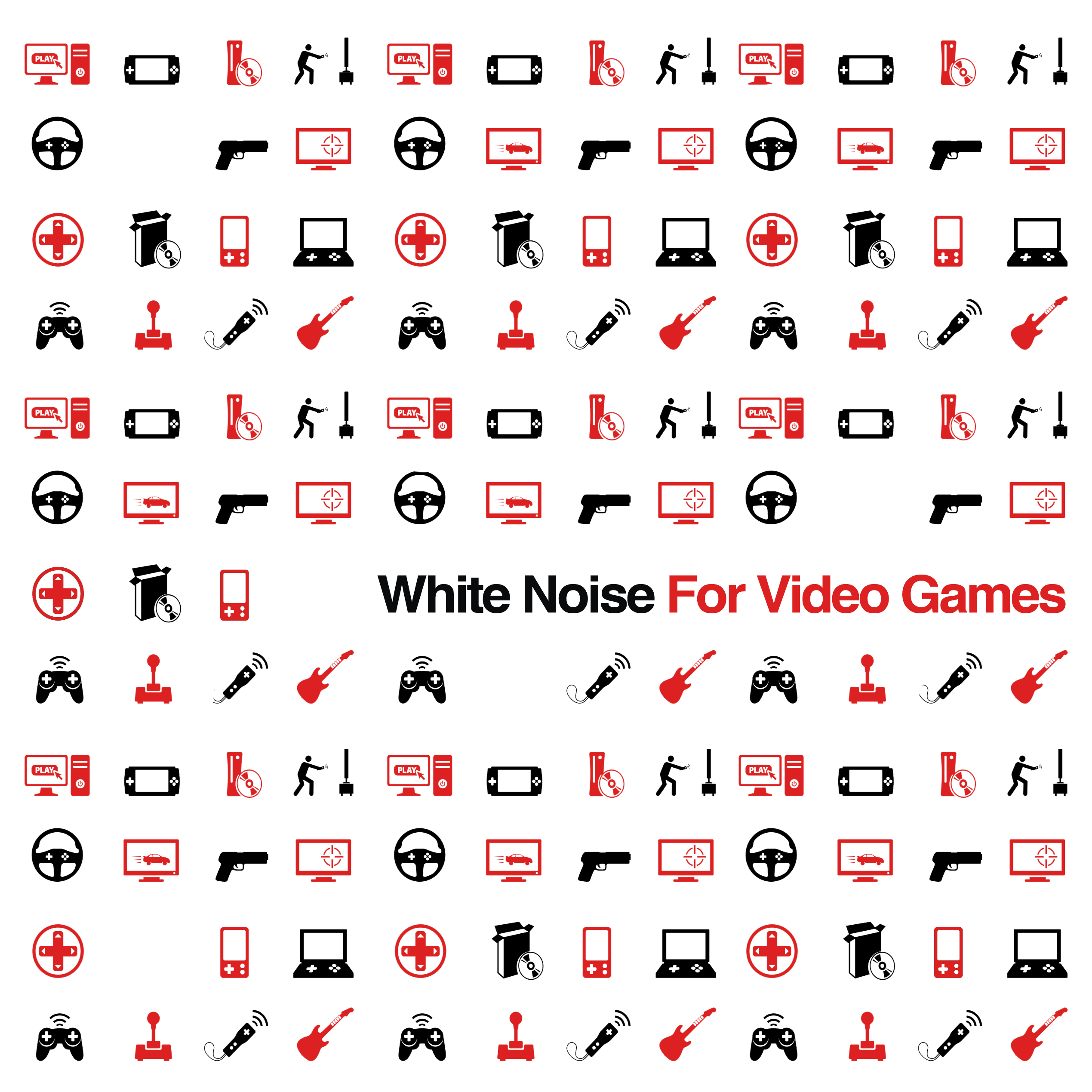 White Noise for Video Games: Help Improve Your Console Playing Concentration With Sound Masking Tracks for Any Gamer