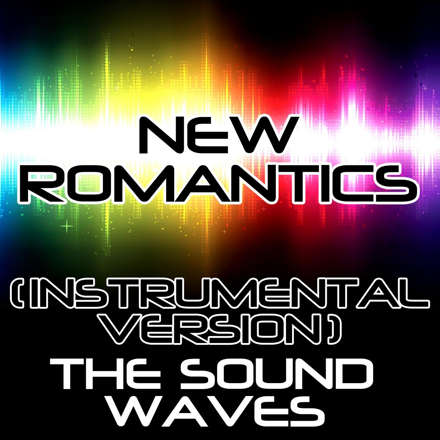 New Romantics (Instrumental Version)