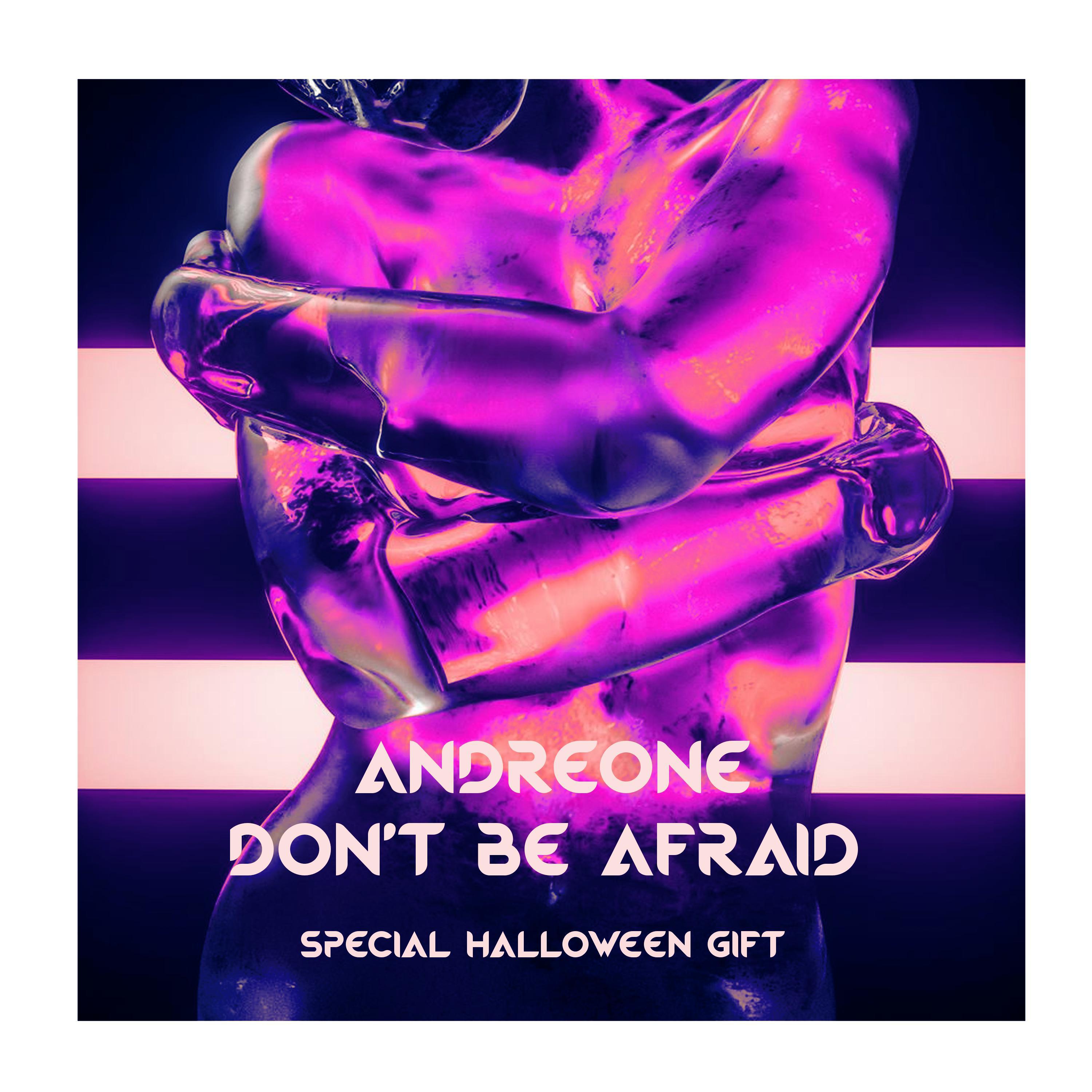 Don't Be Afraid (Extended Mix)