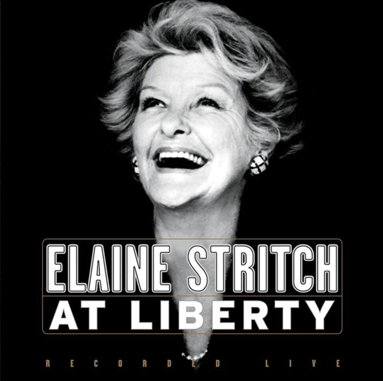 Elaine Stritch At Liberty - Original Broadway Cast