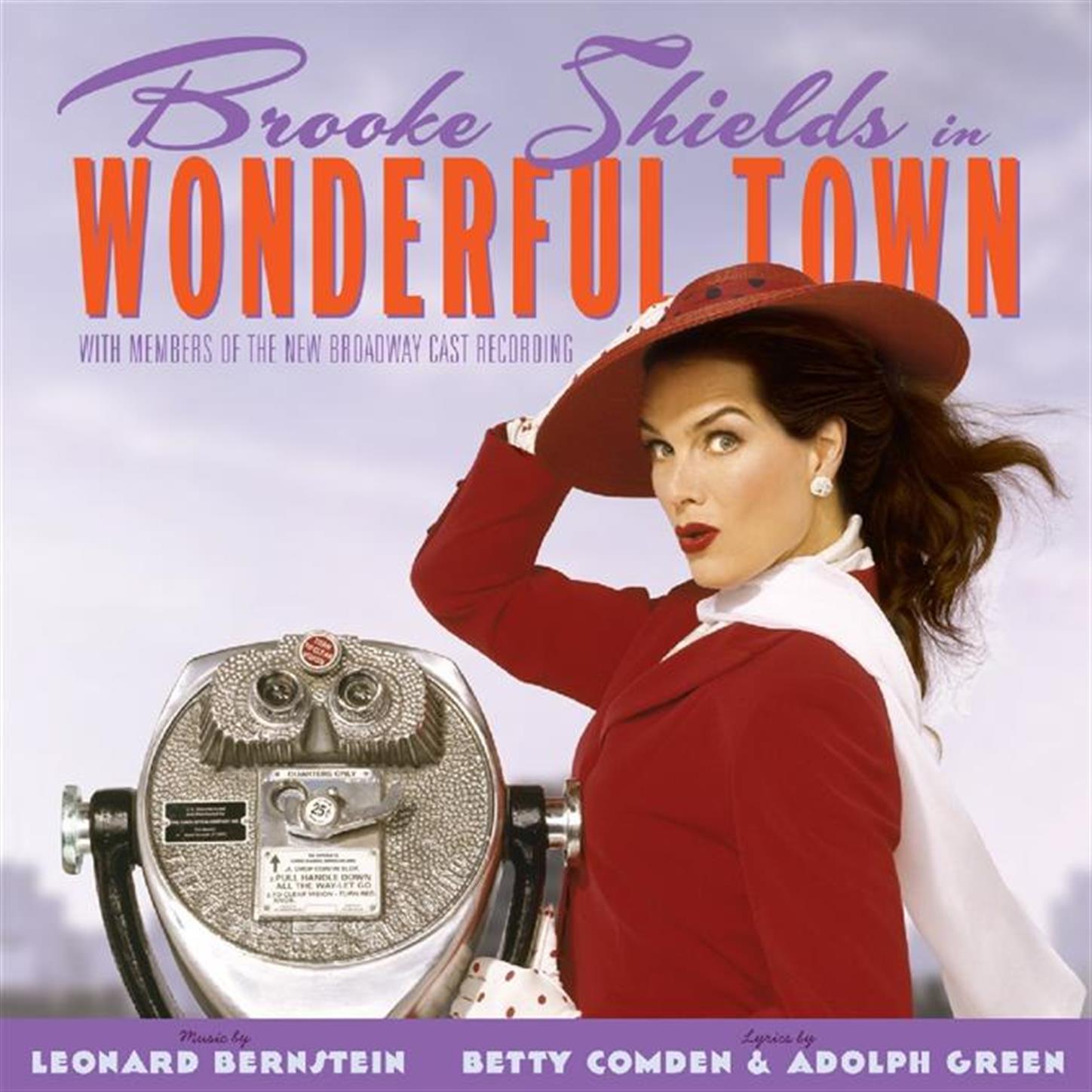 Wonderful Town - New Broadway Cast Featuring Brooke Shields