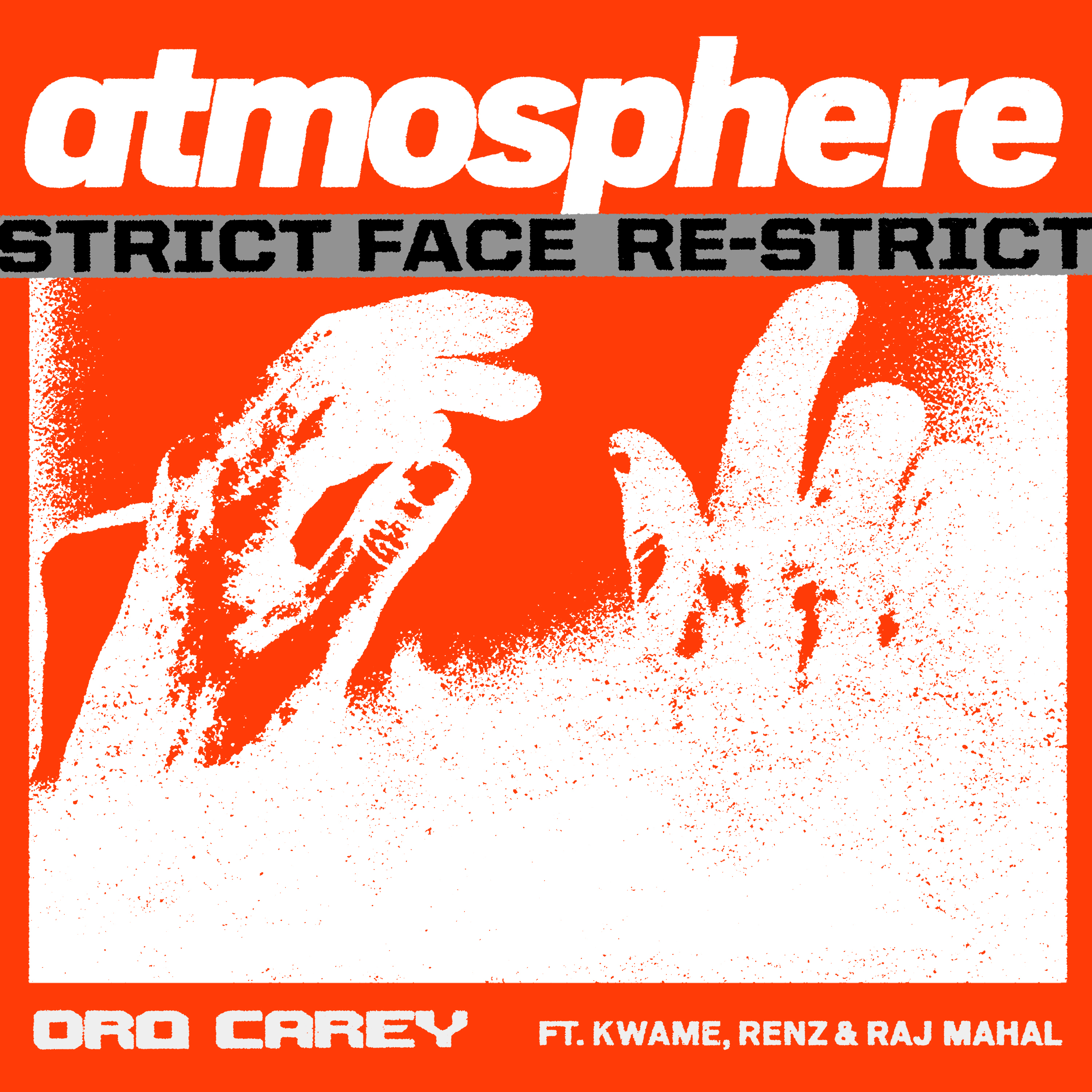 Atmosphere (feat. Kwame, Renz & Raj Mahal) [Strict Face Re-Strict]