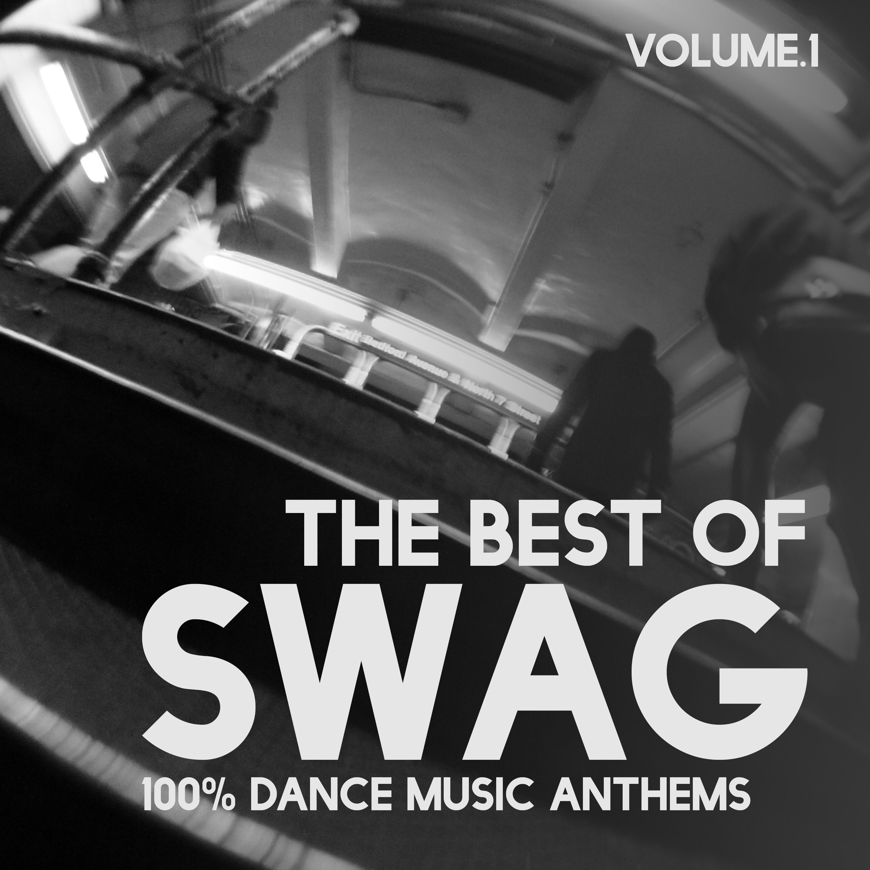 The Best of Swag, Vol. 1 - 100% Dance Music Anthems