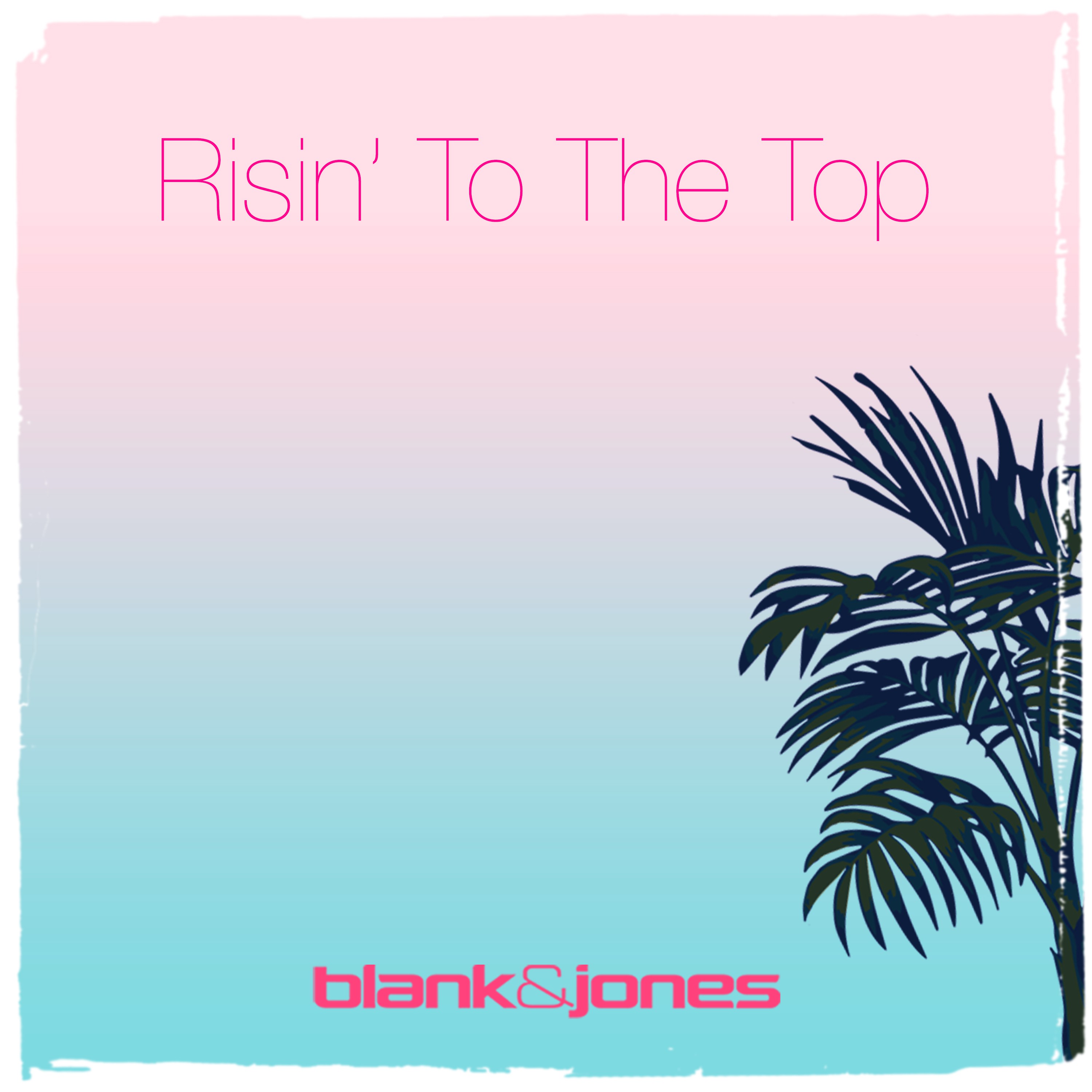 Risin' to the Top (Radio Mix)