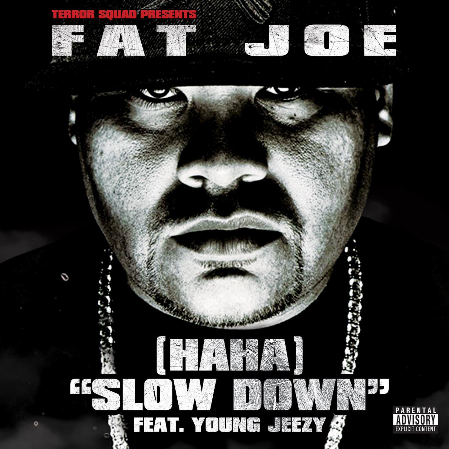 (Ha Ha) Slow Down (feat. Young Jeezy)