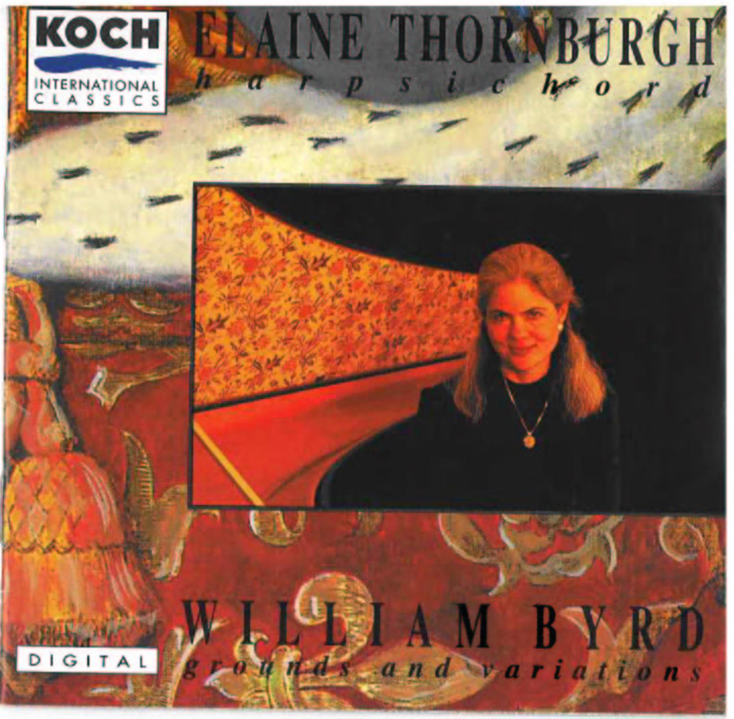 William Byrd, Ground and Variations - Elaine Thornburgh, Harpsichord