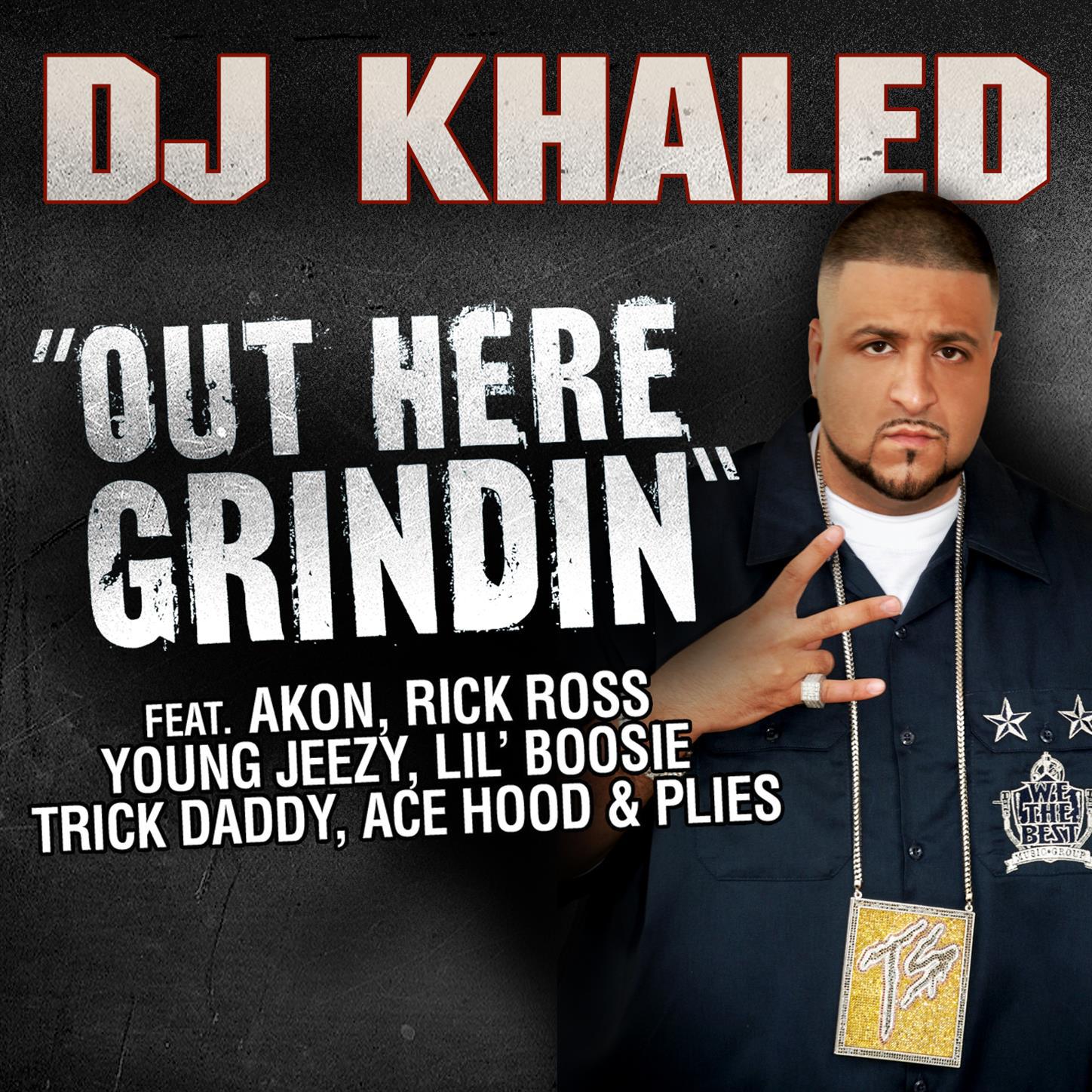 Out Here Grindin' (Feat. Akon, Lil Boosie, Plies, Ace Hood, Trick Daddy & Rick Ross)