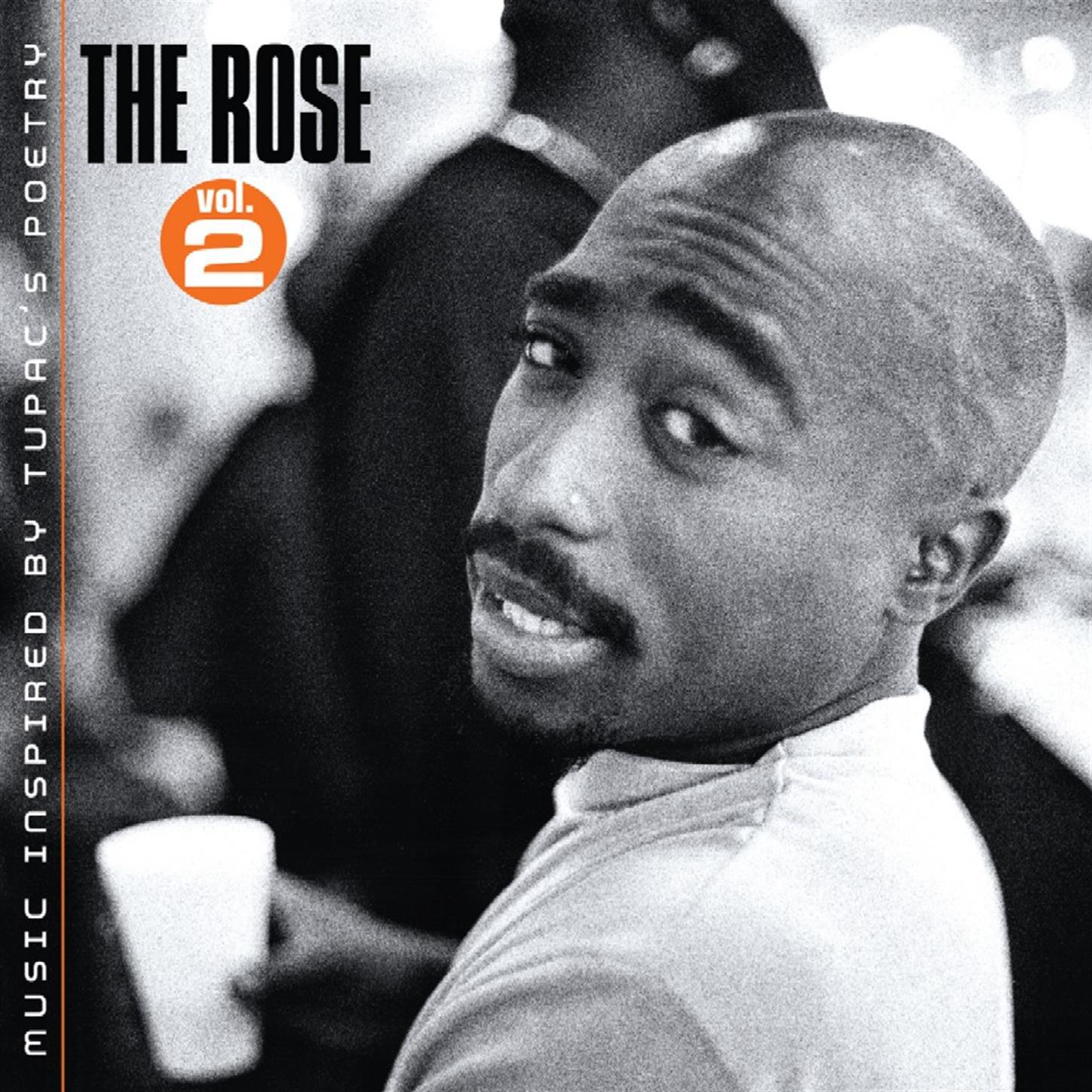 The Rose - Volume 2 - Music Inspired By 2pac's Poetry