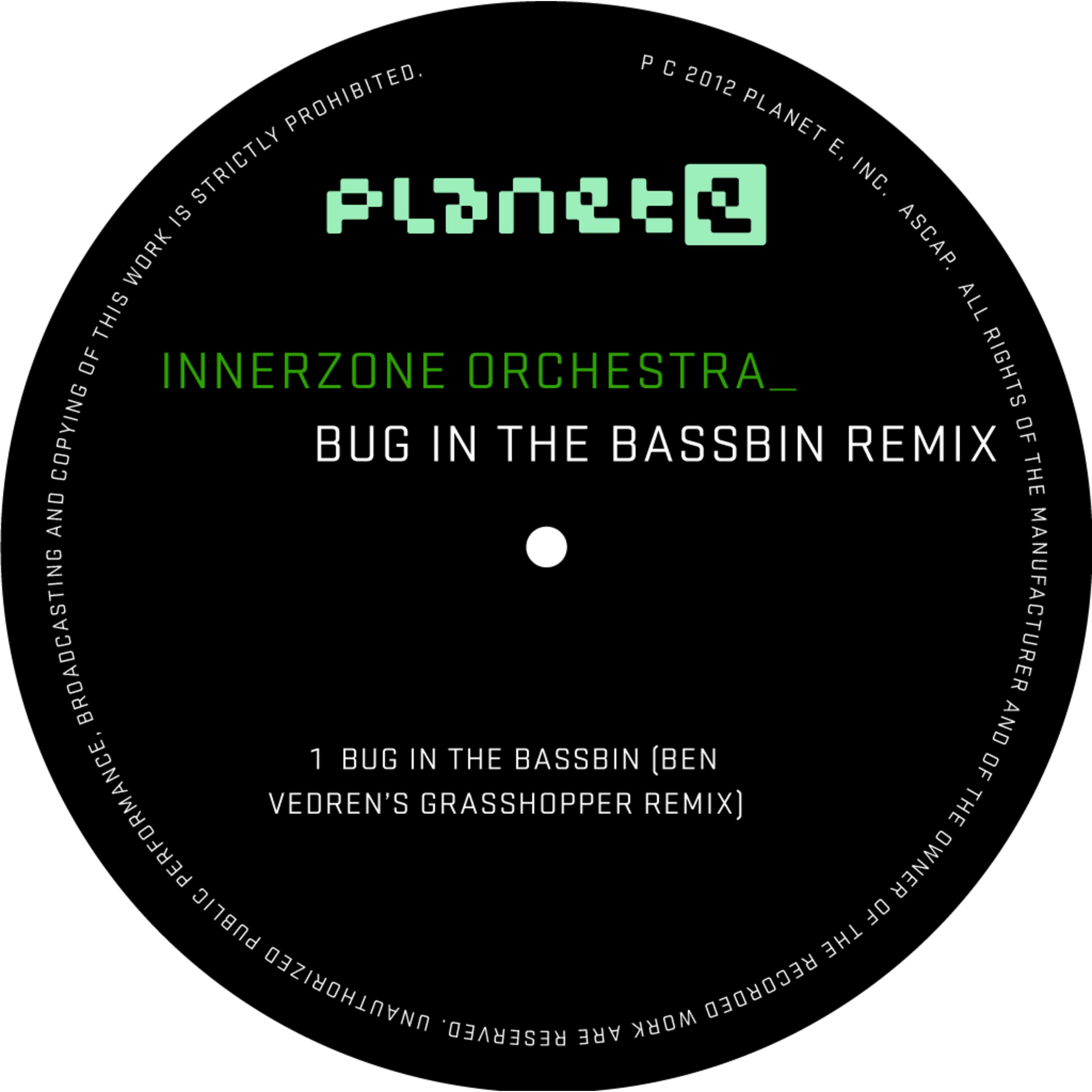 Bug In The Bassbin (Ben Vedren's Grasshopper Remix)