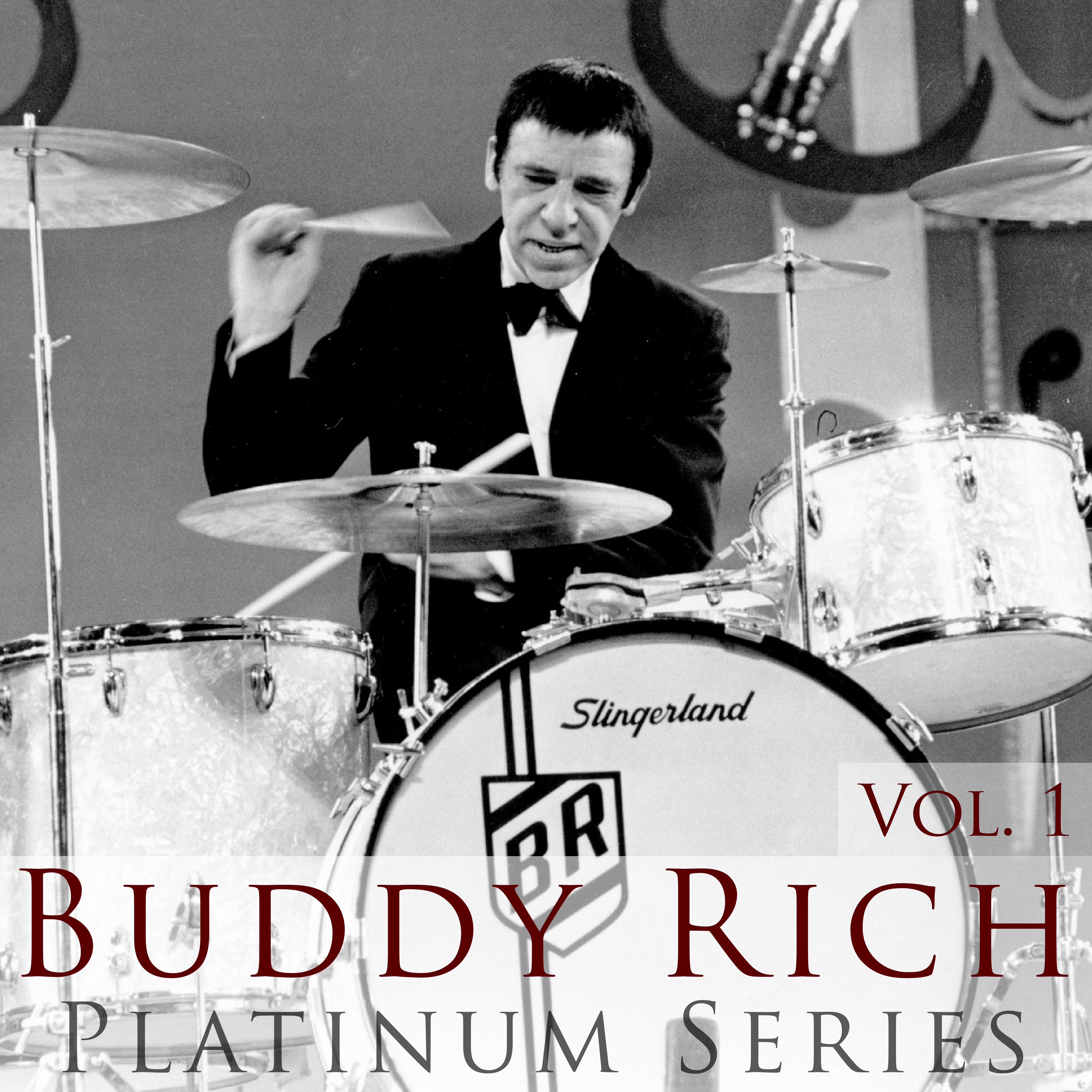 Buddy Rich - Platinum Series, Vol. 1
