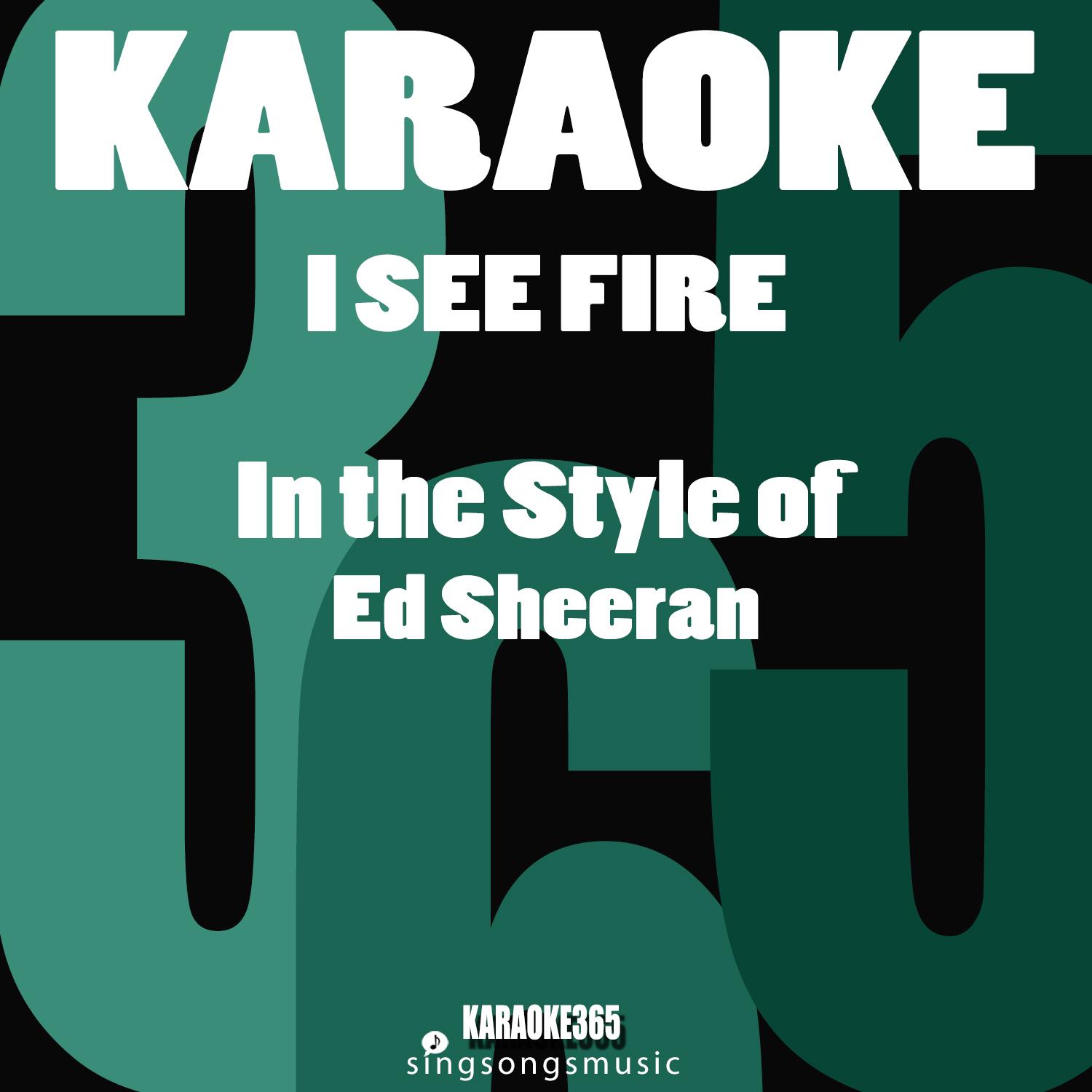 I See Fire (In the Style of Ed Sheeran) [Karaoke Version] - Single