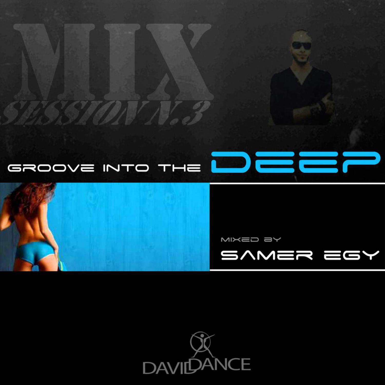 Groove Into The Deep - Mix Session N. 3