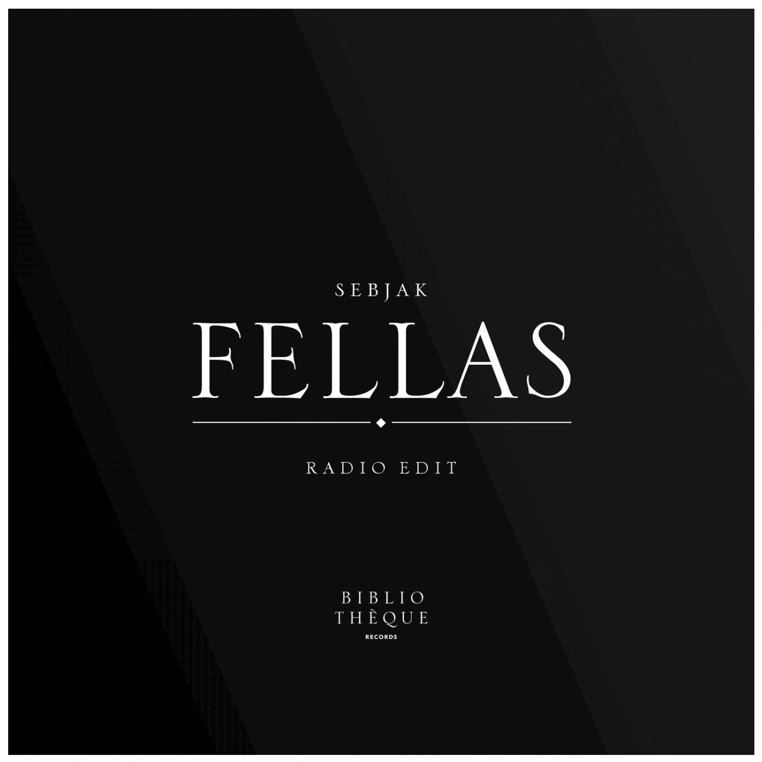Fellas (Radio Edit)