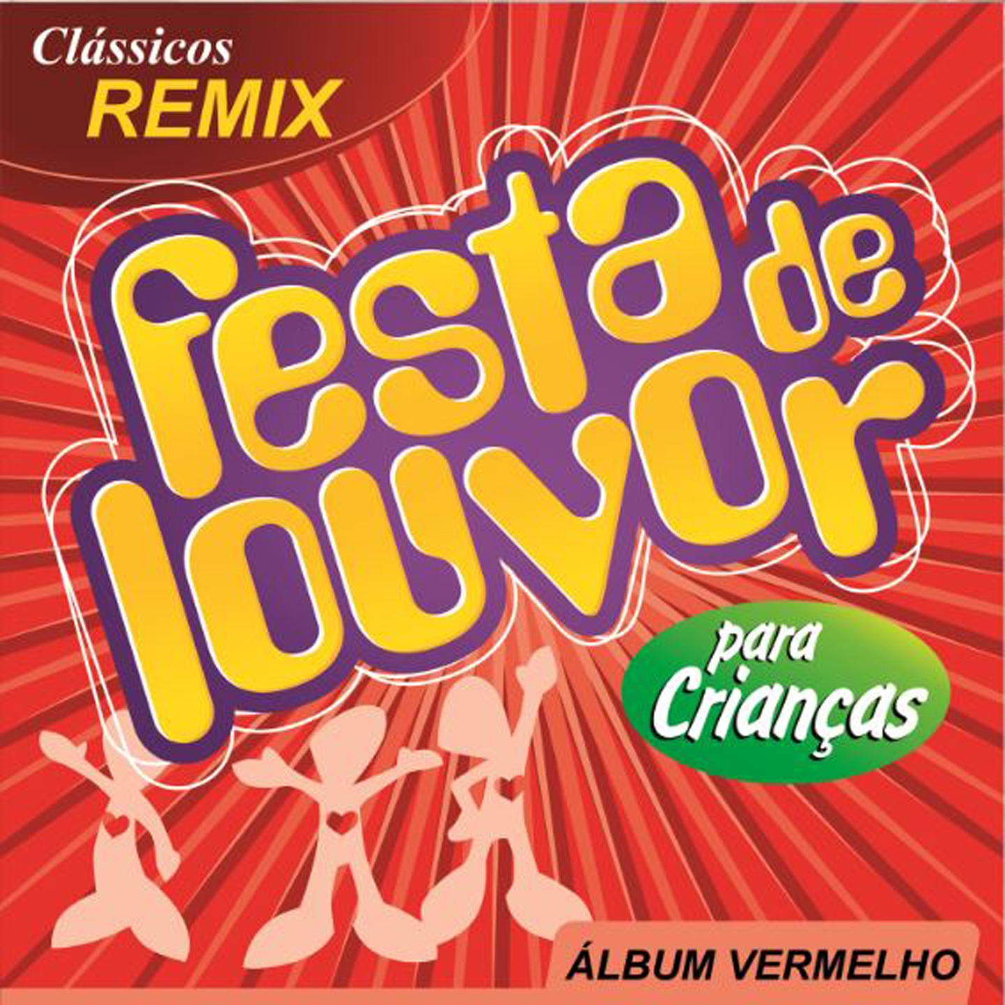 Festa de Louvor Para Crian as Á lbum Vermelho