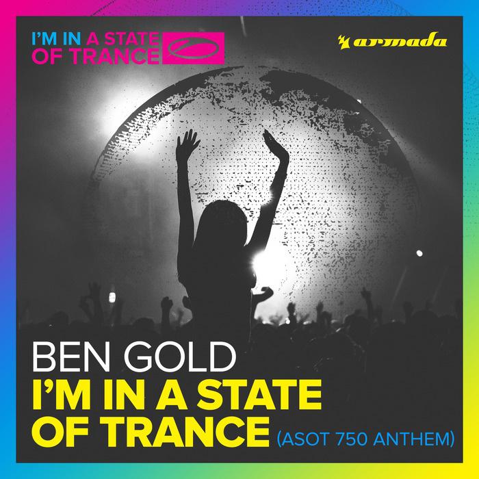 I'm In A State Of Trance (A State Of Trance 750 Anthem) (Extended Mix)