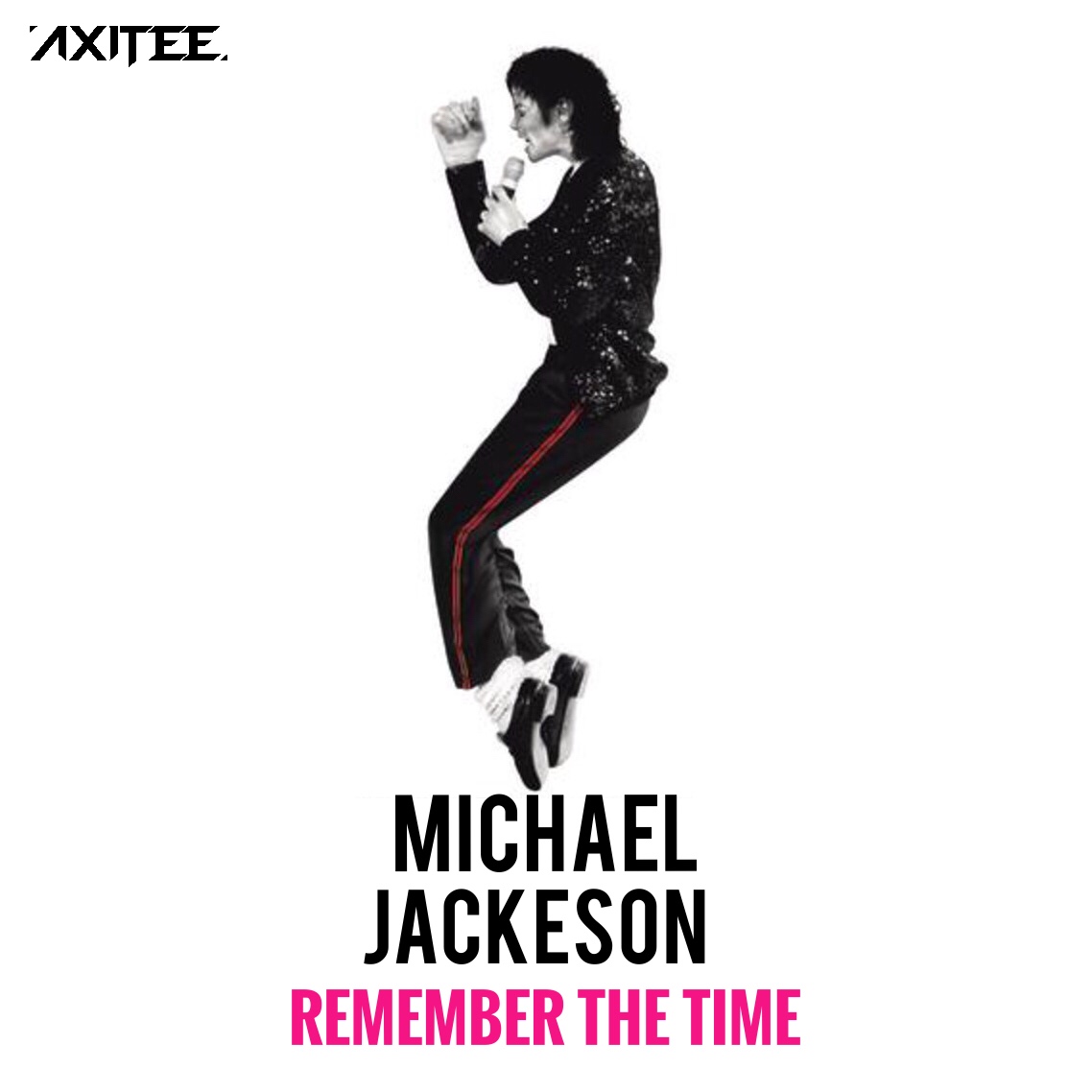 Remember The Time(AXITEE remix)