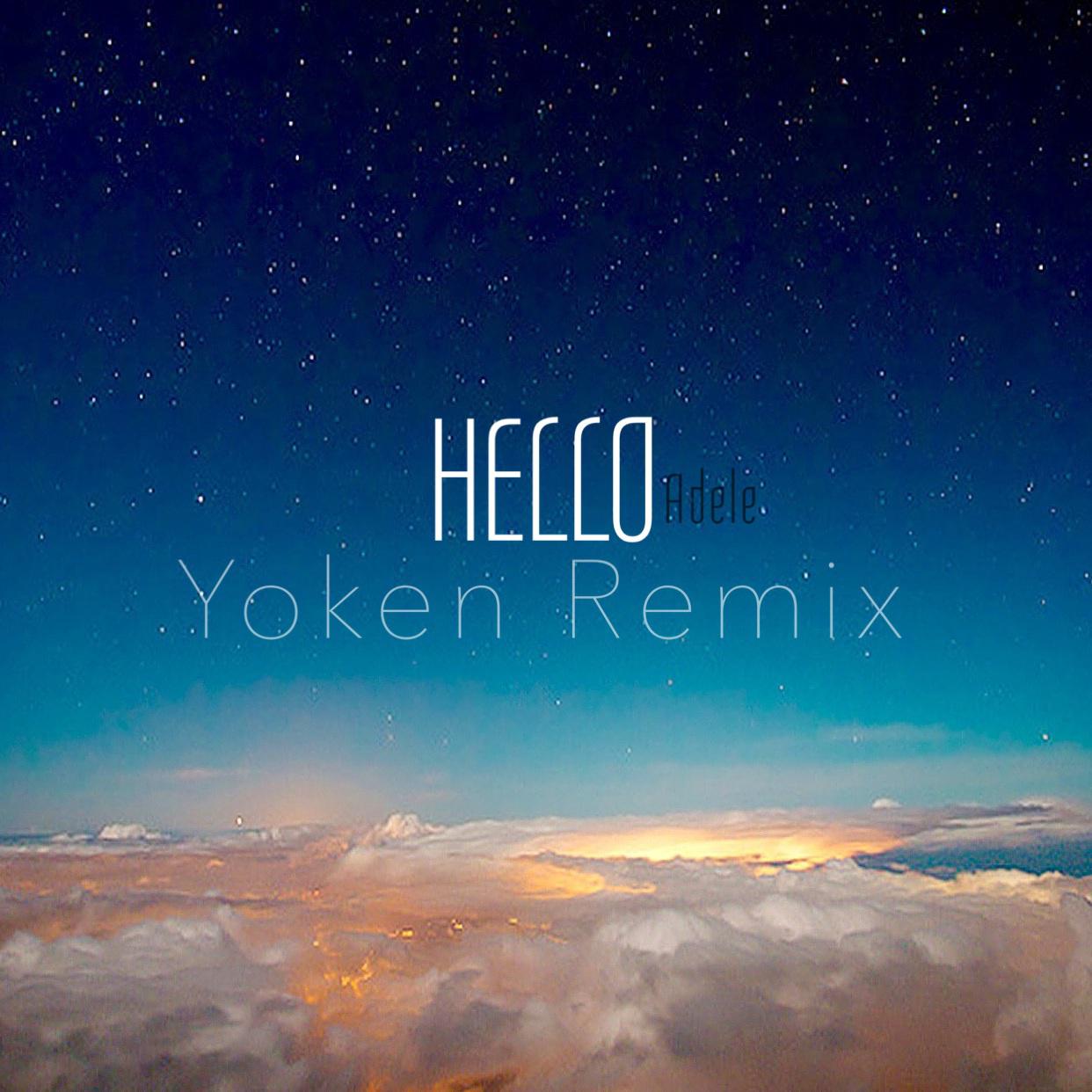 Hello (Yoken Remix)