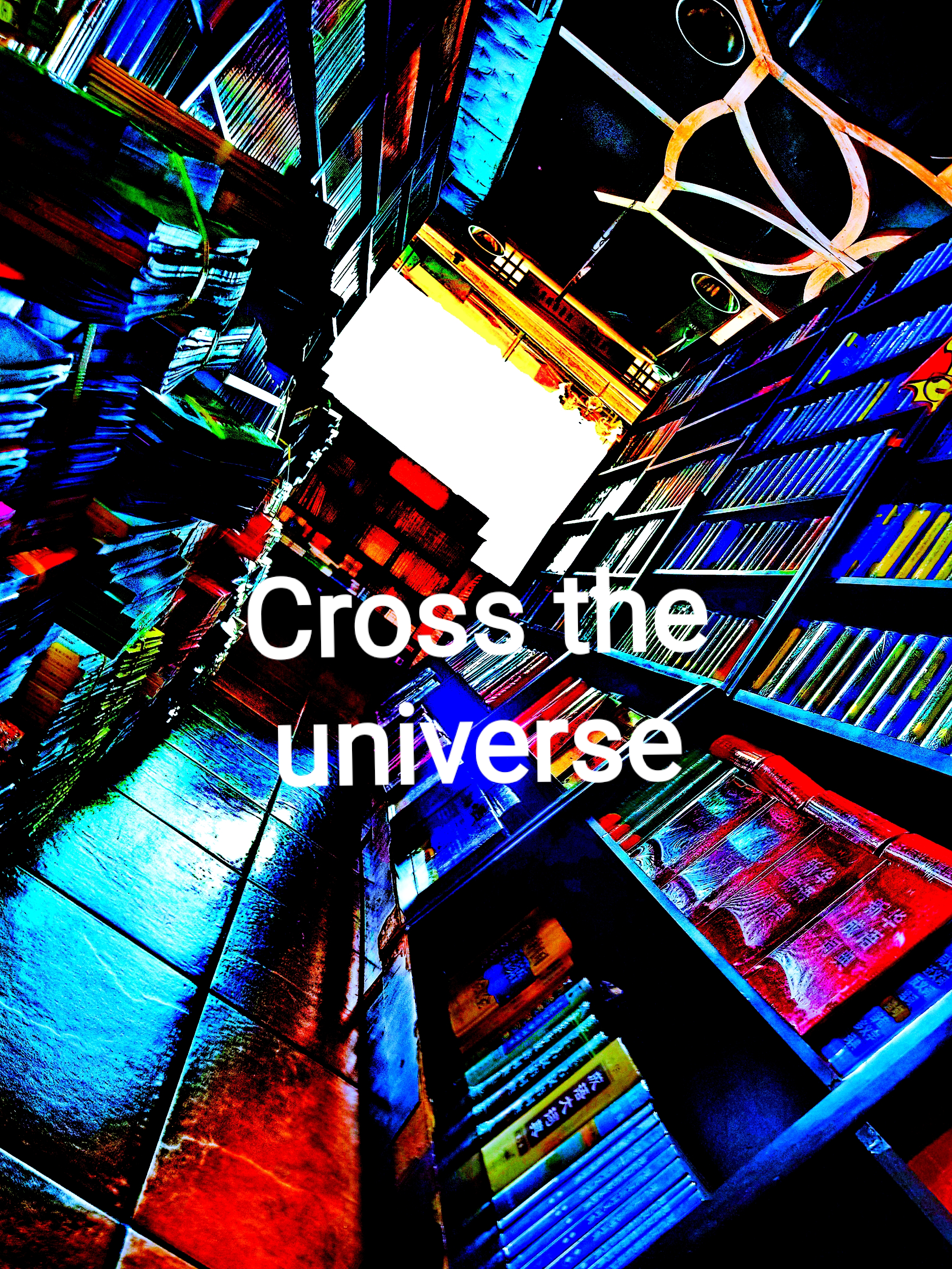 Cross  the  universe