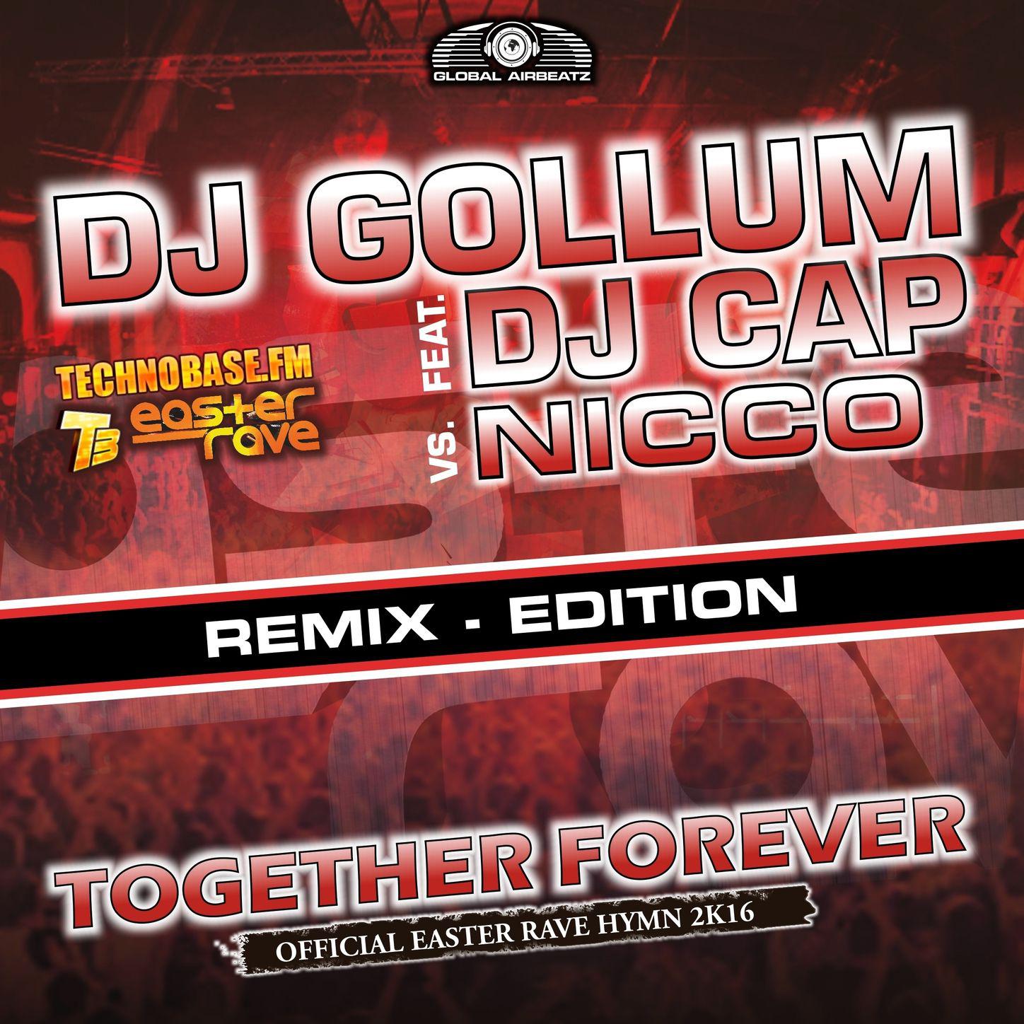 Together Forever (Easter Rave Hymn 2k16) (feat. DJ Cap vs. NICCO) [P!Crash Radio Edit]