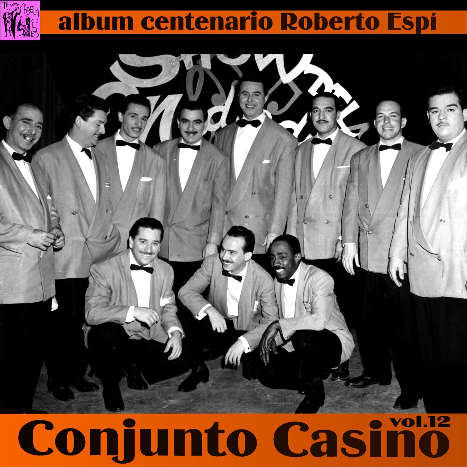 Centenario Roberto Espi: Conjunto Casino, Vol. 12