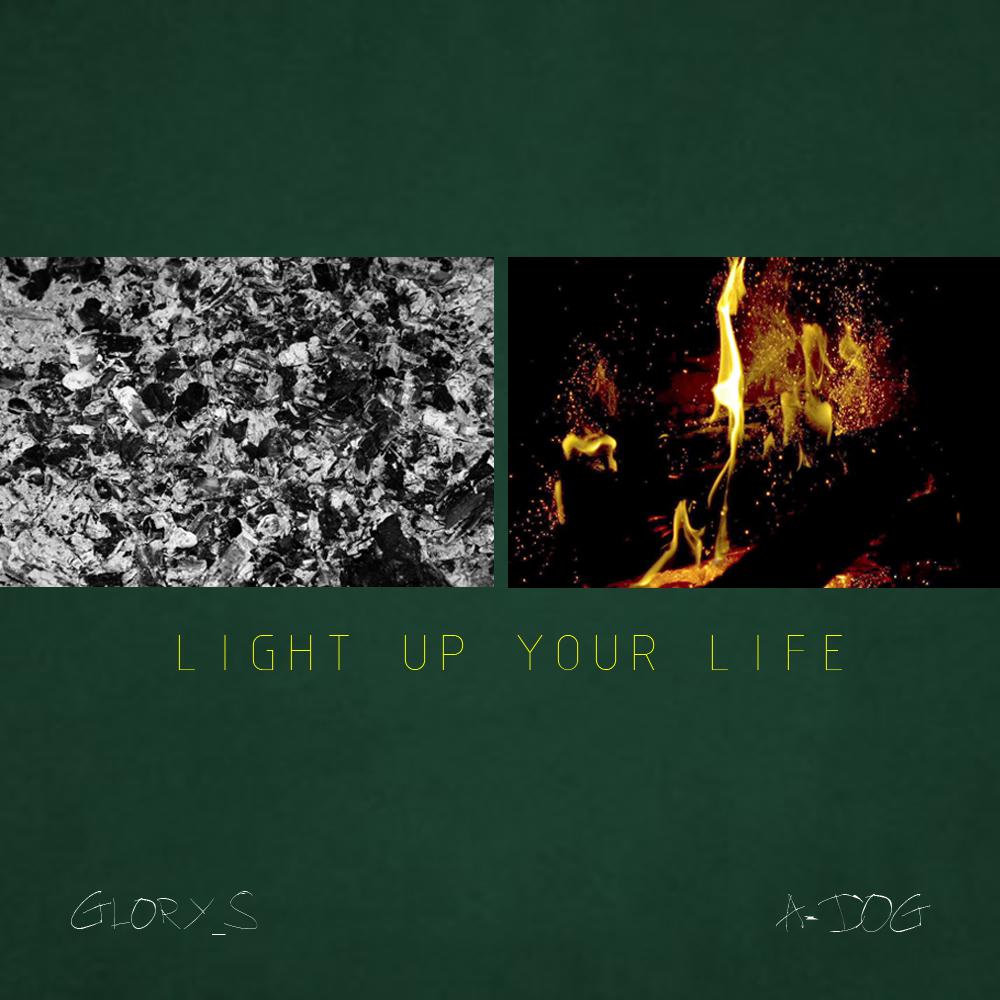 LIGHT  UP  YOUR  LIFE Prod. By  SuperJump