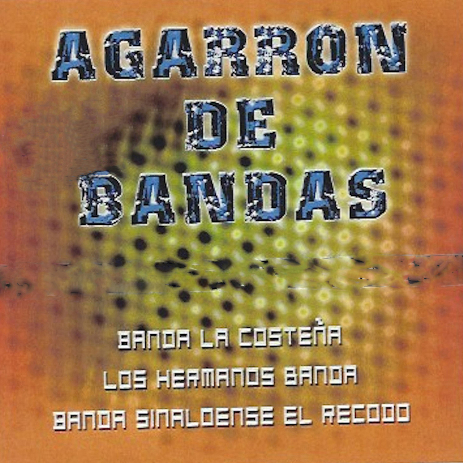 Agarron De Bandas