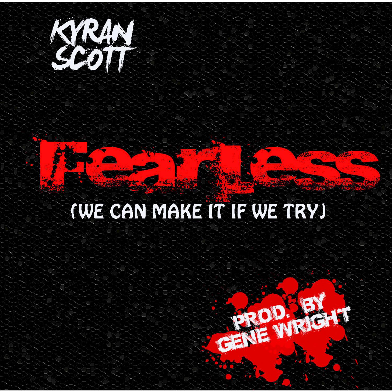 Fearless (We Can Make It If We Try)