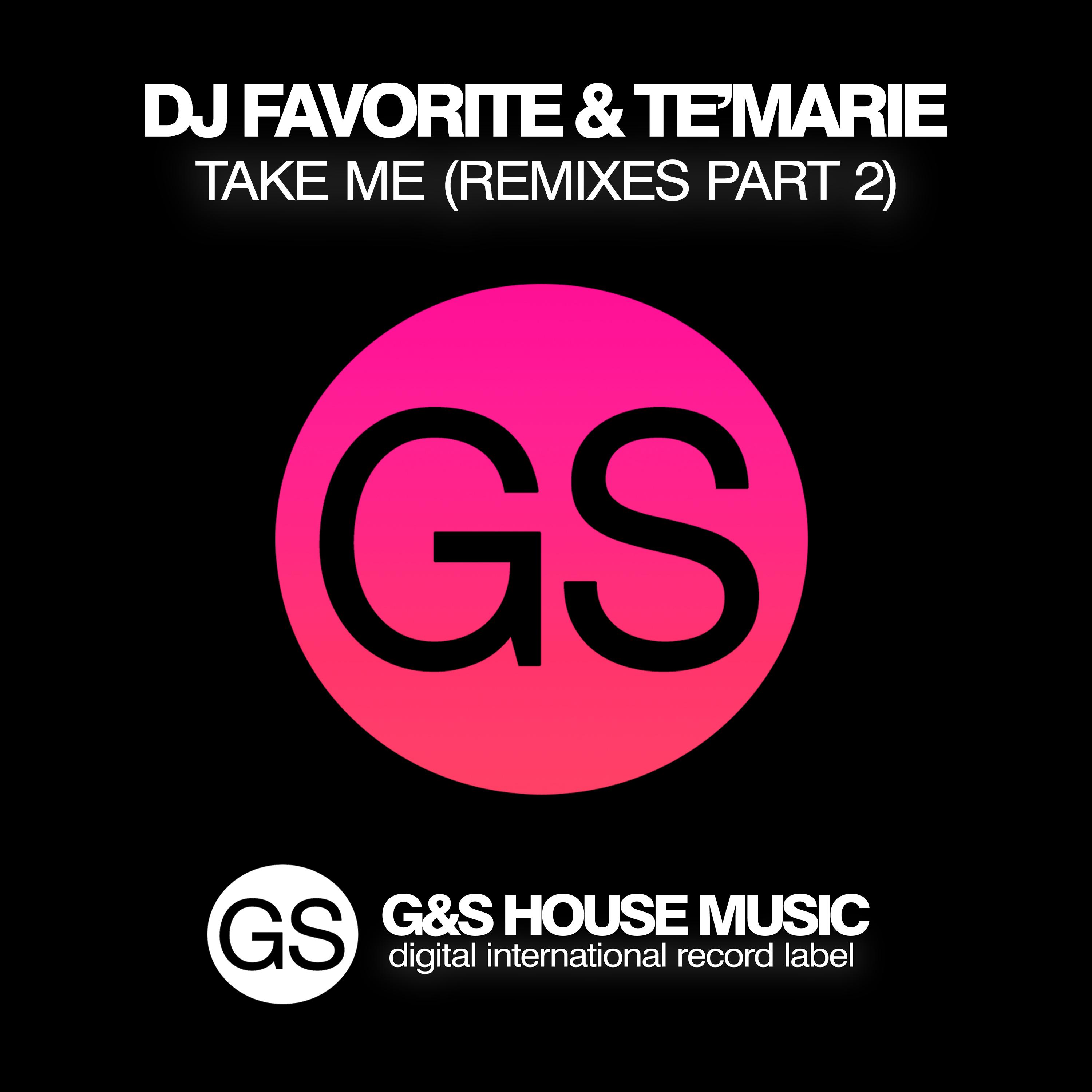 Take Me (Remixes Pt. 2)