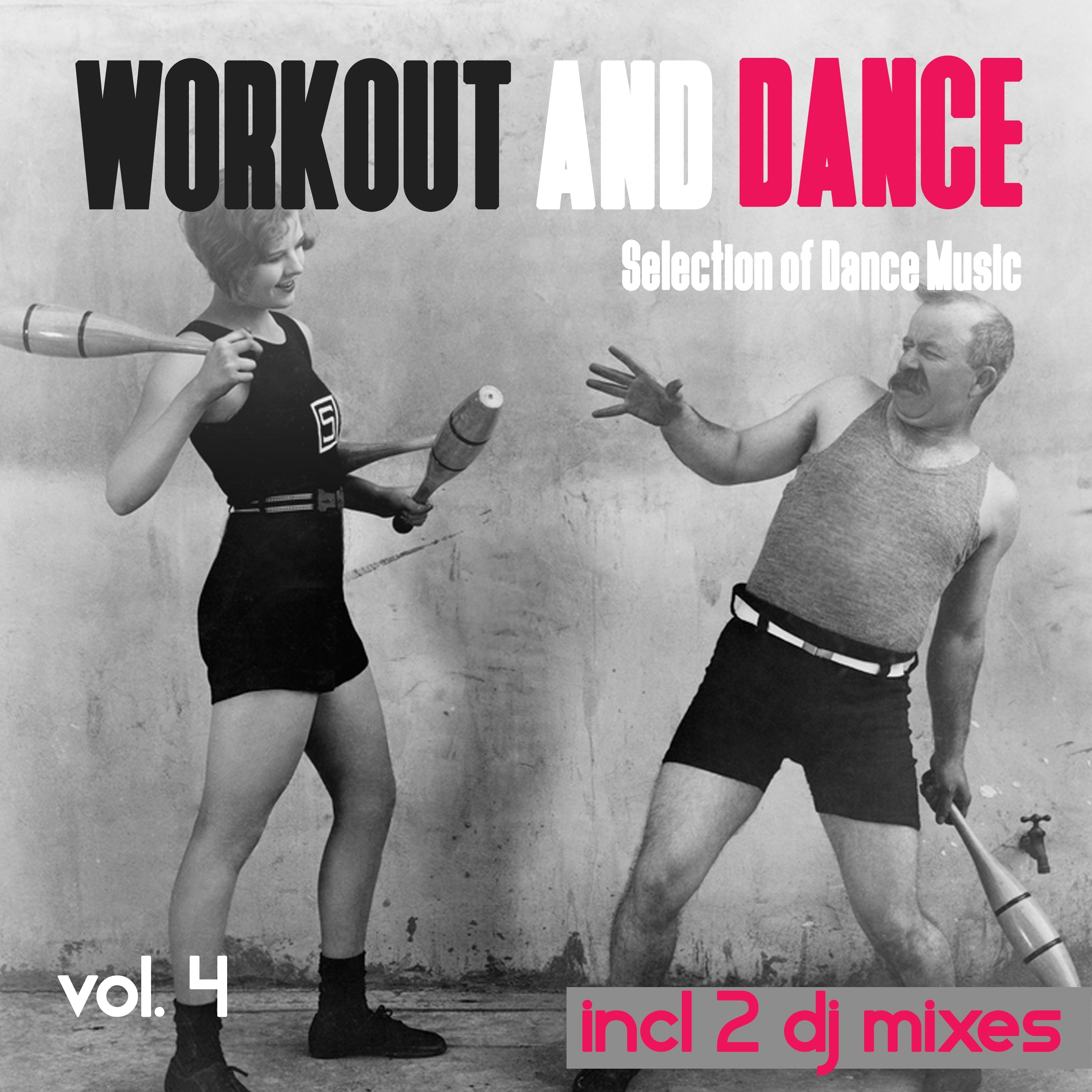 Workout and Dance, Vol. 4 (Mixed By Terrie Francys Junior) (60 Min. Mix)