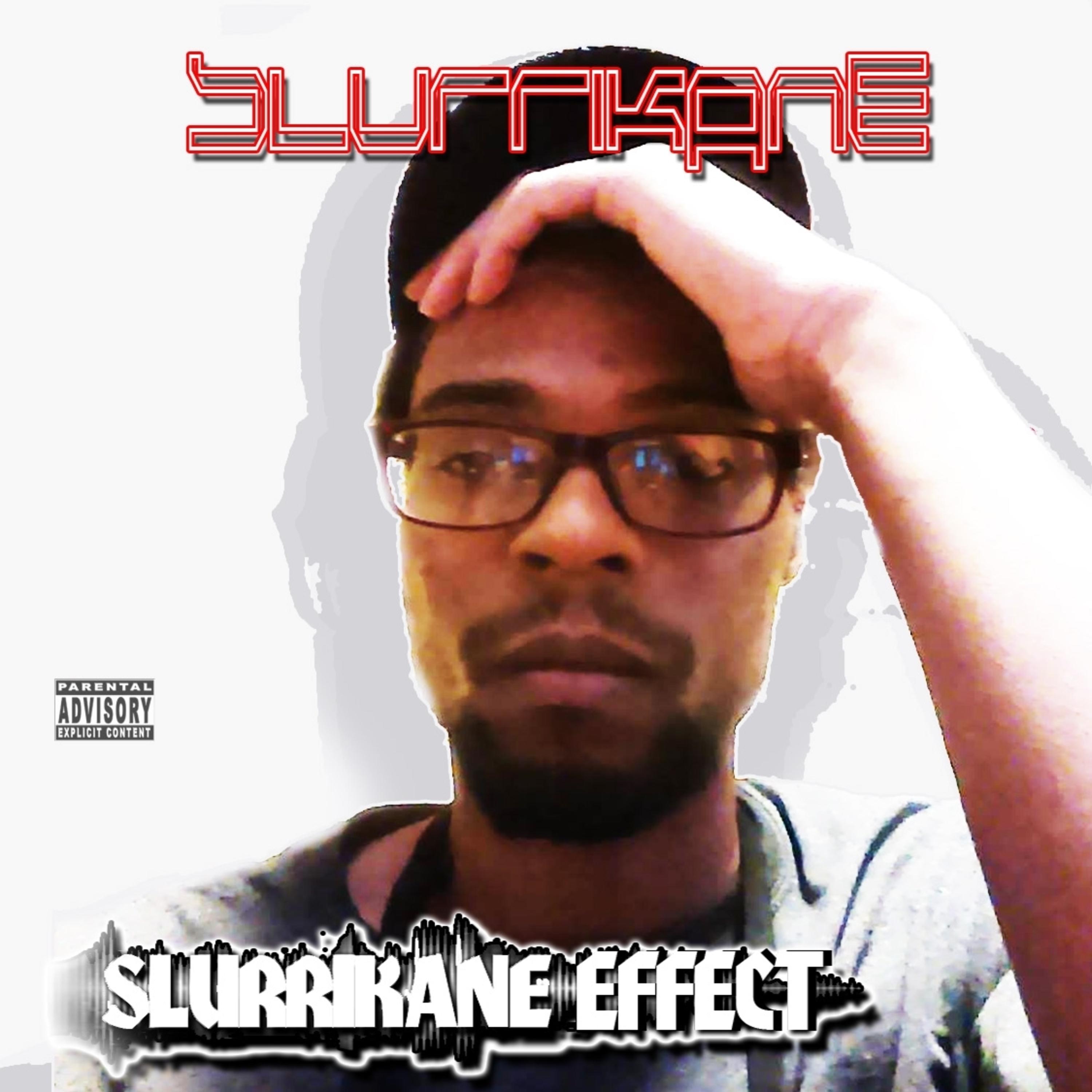Slurrikane Effect
