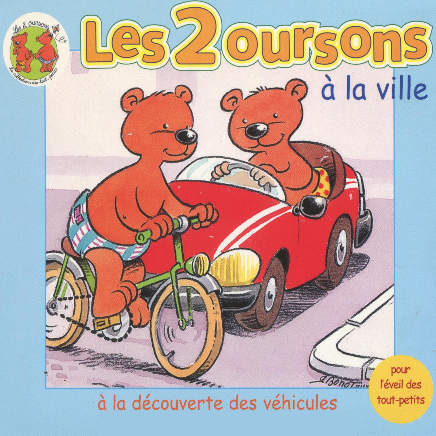 Les 2 oursons a la ville A la de couverte des ve hicules