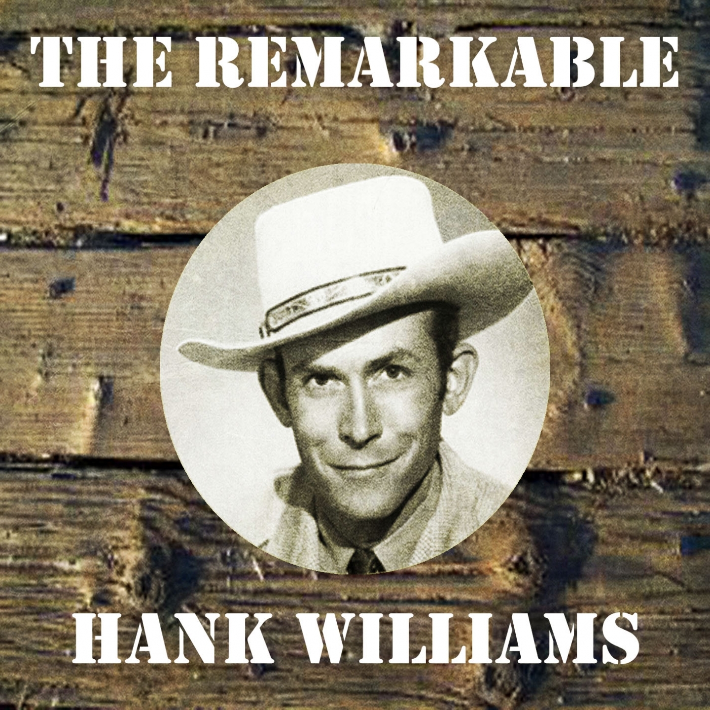 The Remarkable Hank Williams