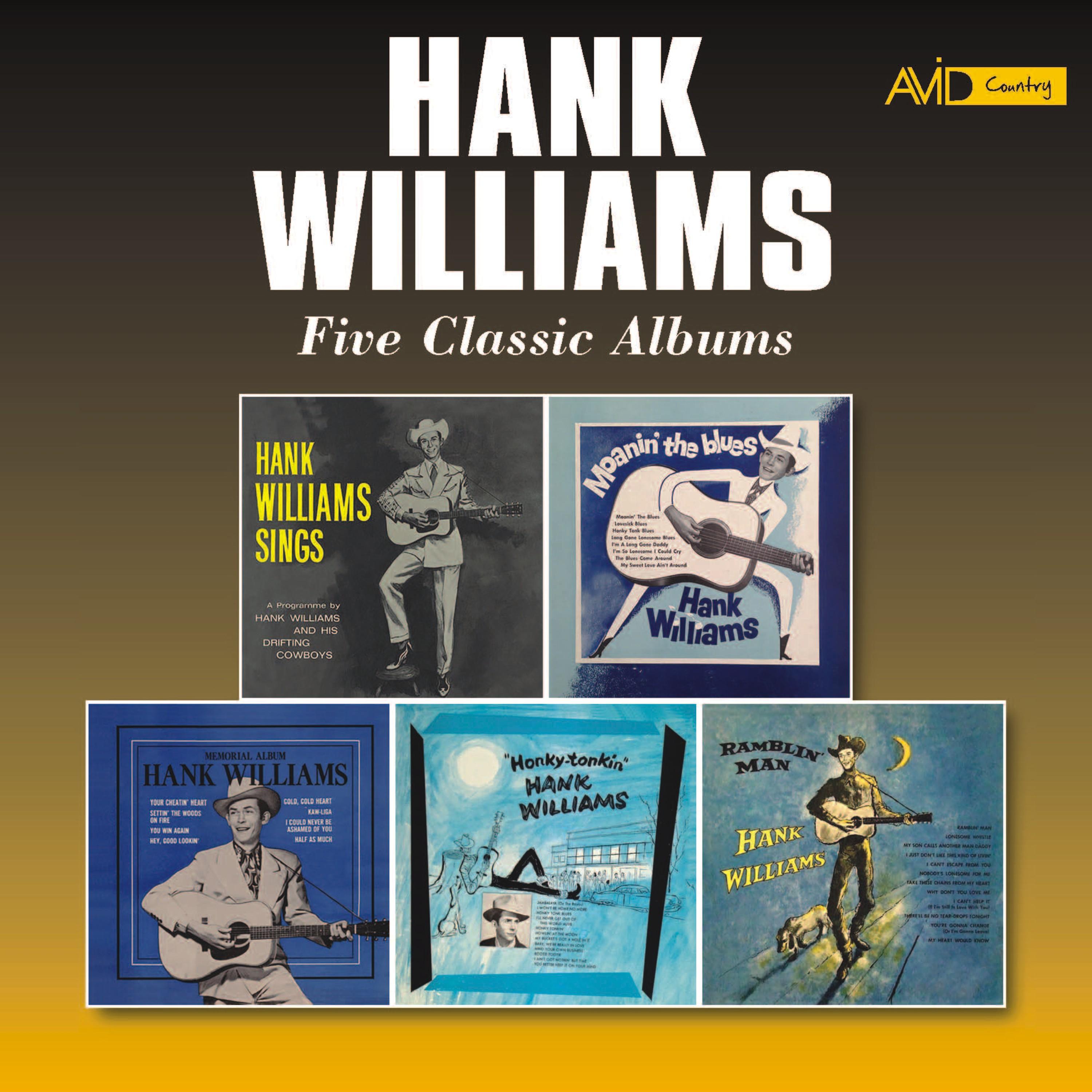 Five Classic Albums (Hank Williams Sings / Moanin' the Blues / Memorial Albums / Honky Tonkin' / Ramblin' Man) [Remastered]
