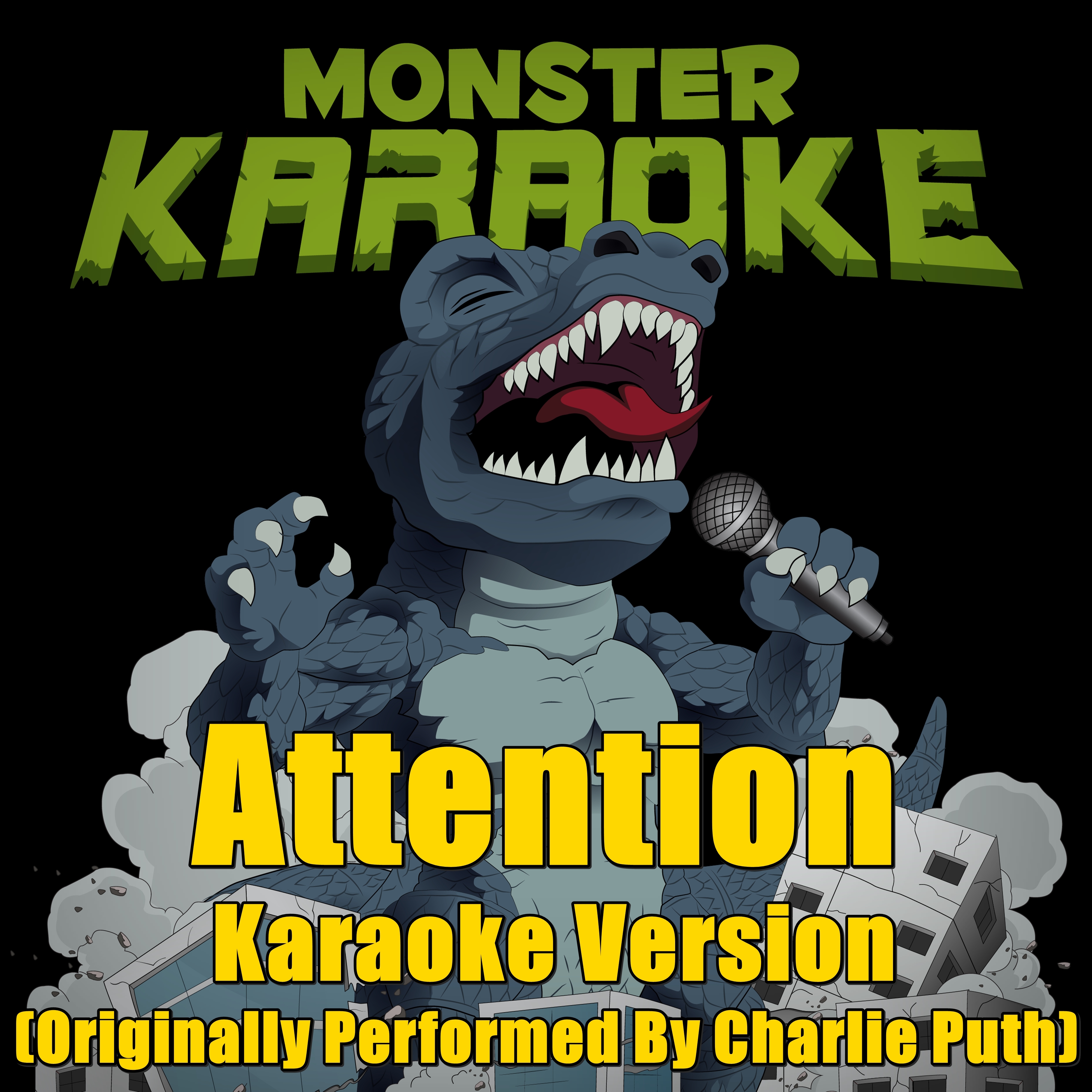 Attention (Originally Performed By Charlie Puth) [Karaoke Version]