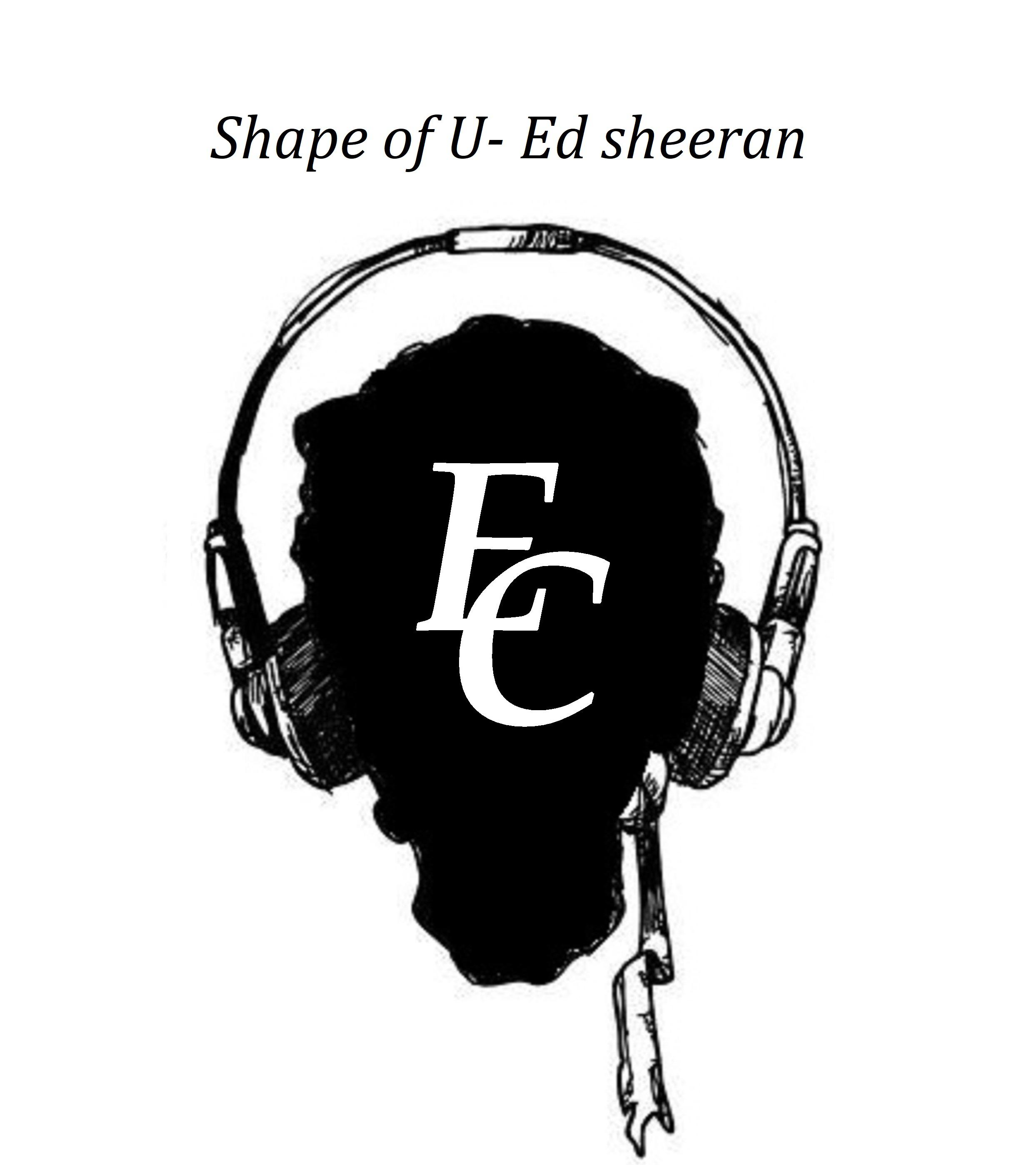Ed sheeran  Shape  of  you EC  Remix