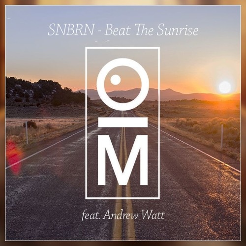 Beat The Sunrise (OutaMatic Remix)
