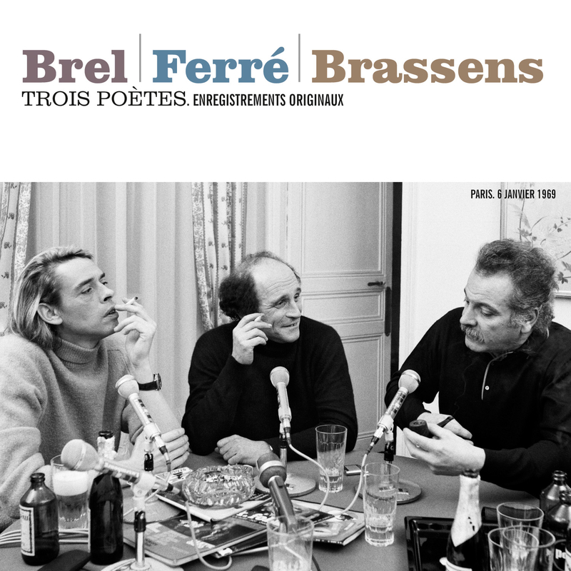 Trois poe tes : Brel  Ferre  Brassens
