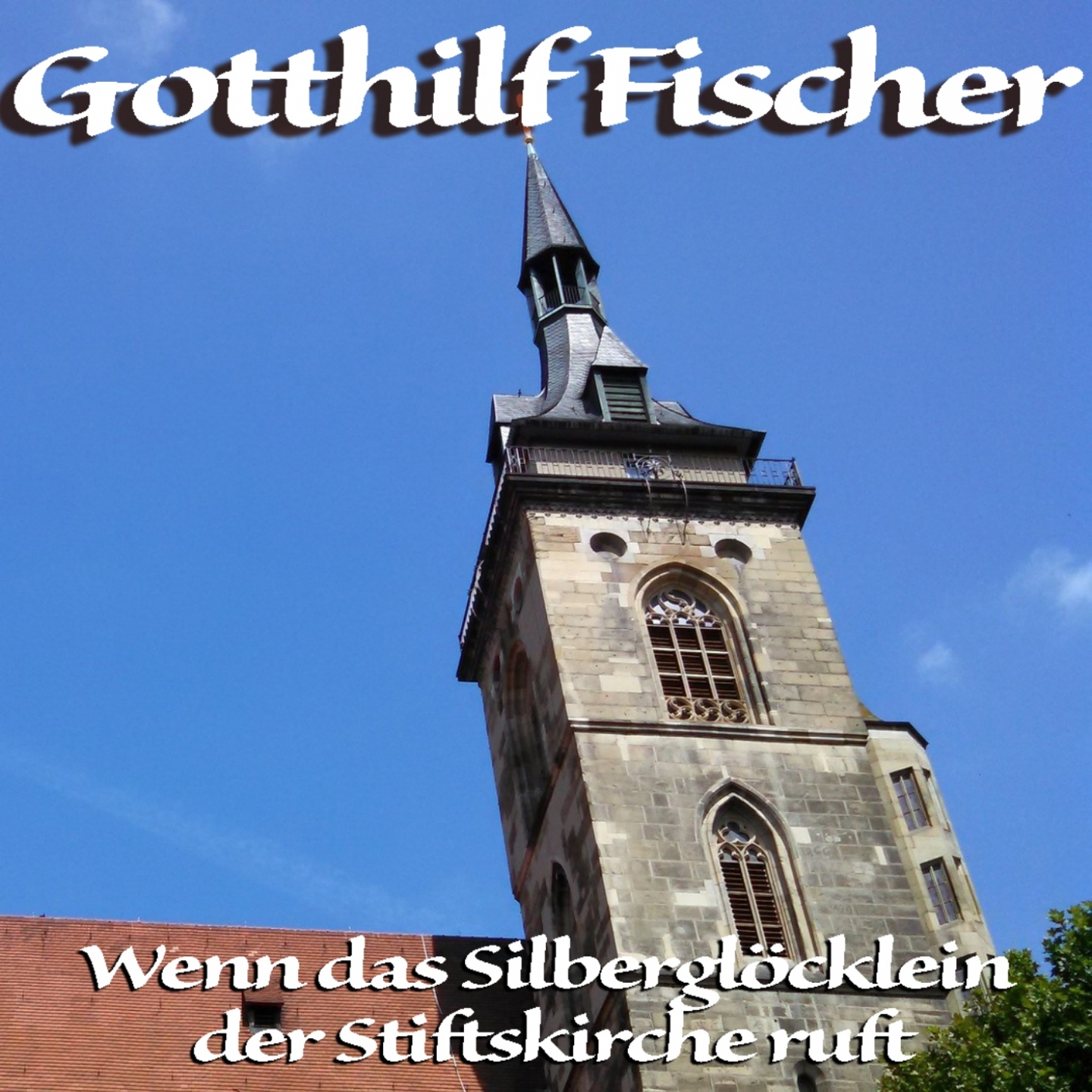 Wenn das Silbergl cklein der Stiftskirche ruft