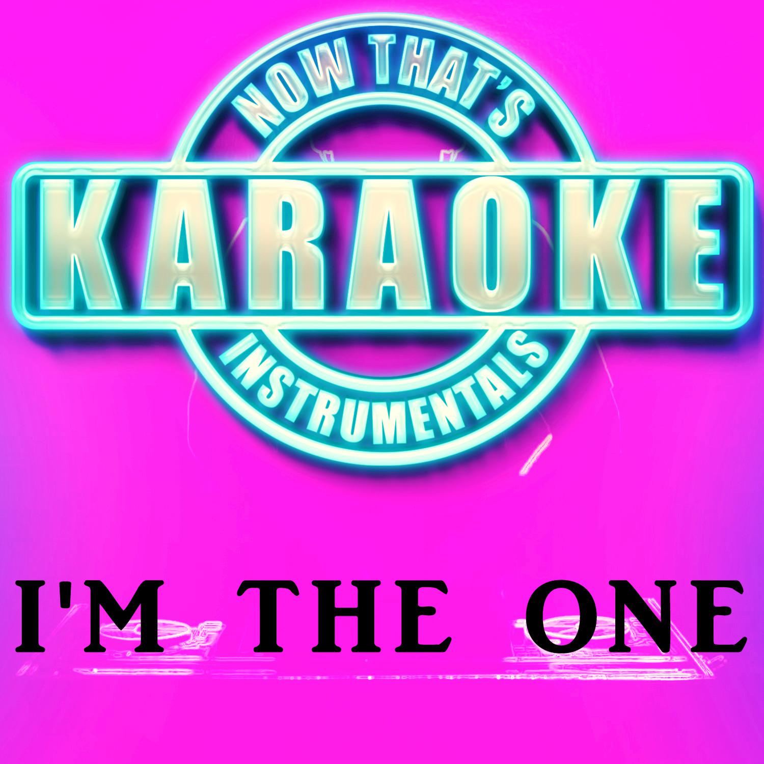 I'm the One (Originally Performed by DJ Khaled) (Instrumental Karaoke Version)